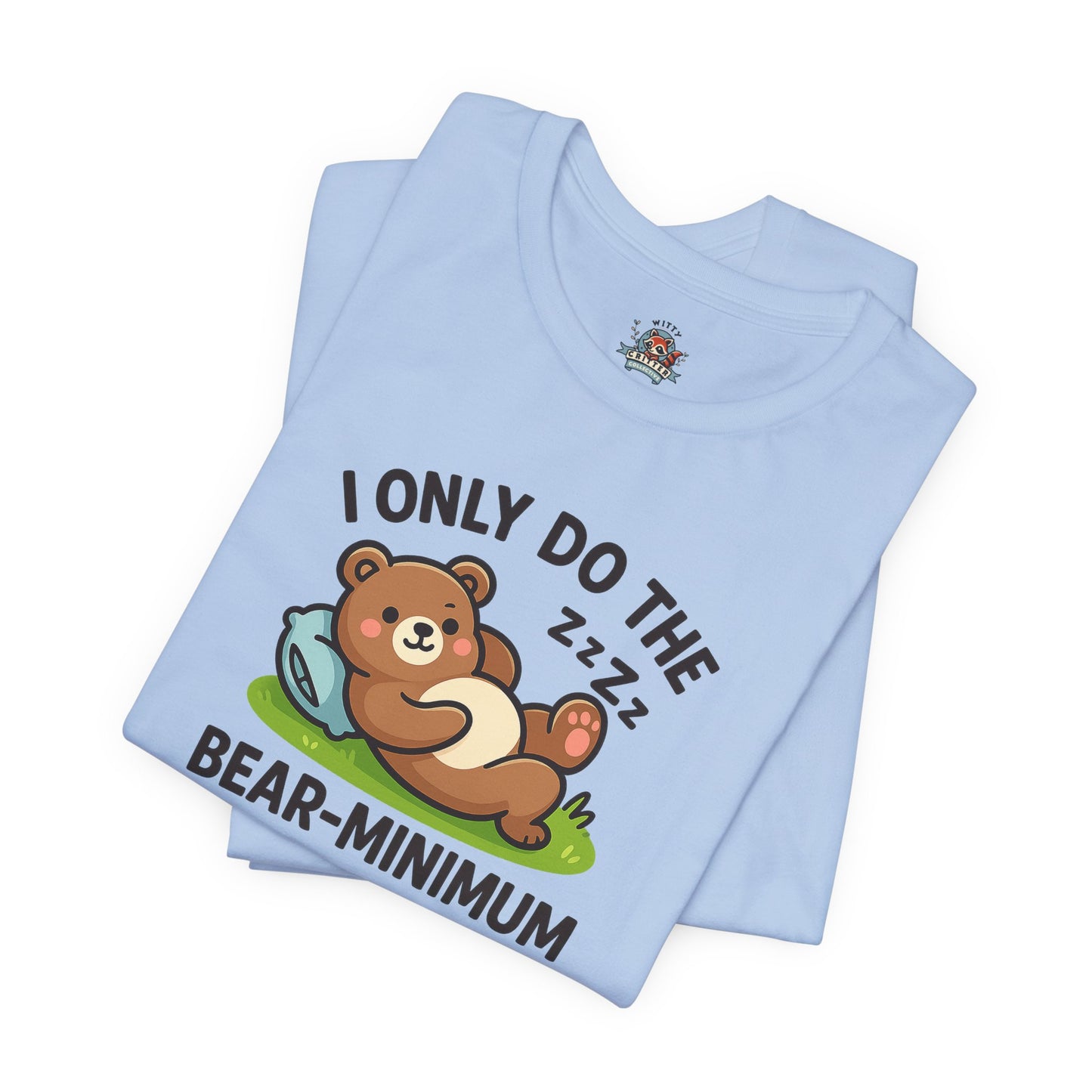 I Only Do The Bear-Minimum