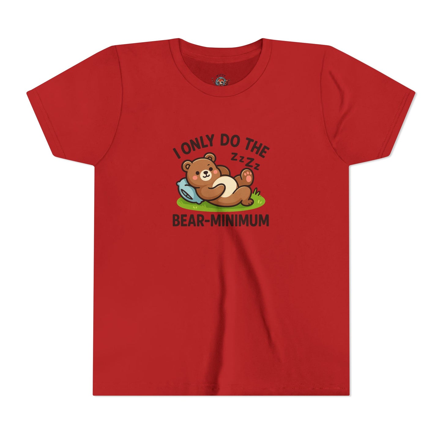 I Only Do The Bear-Minimum Youth Short Sleeve Tee