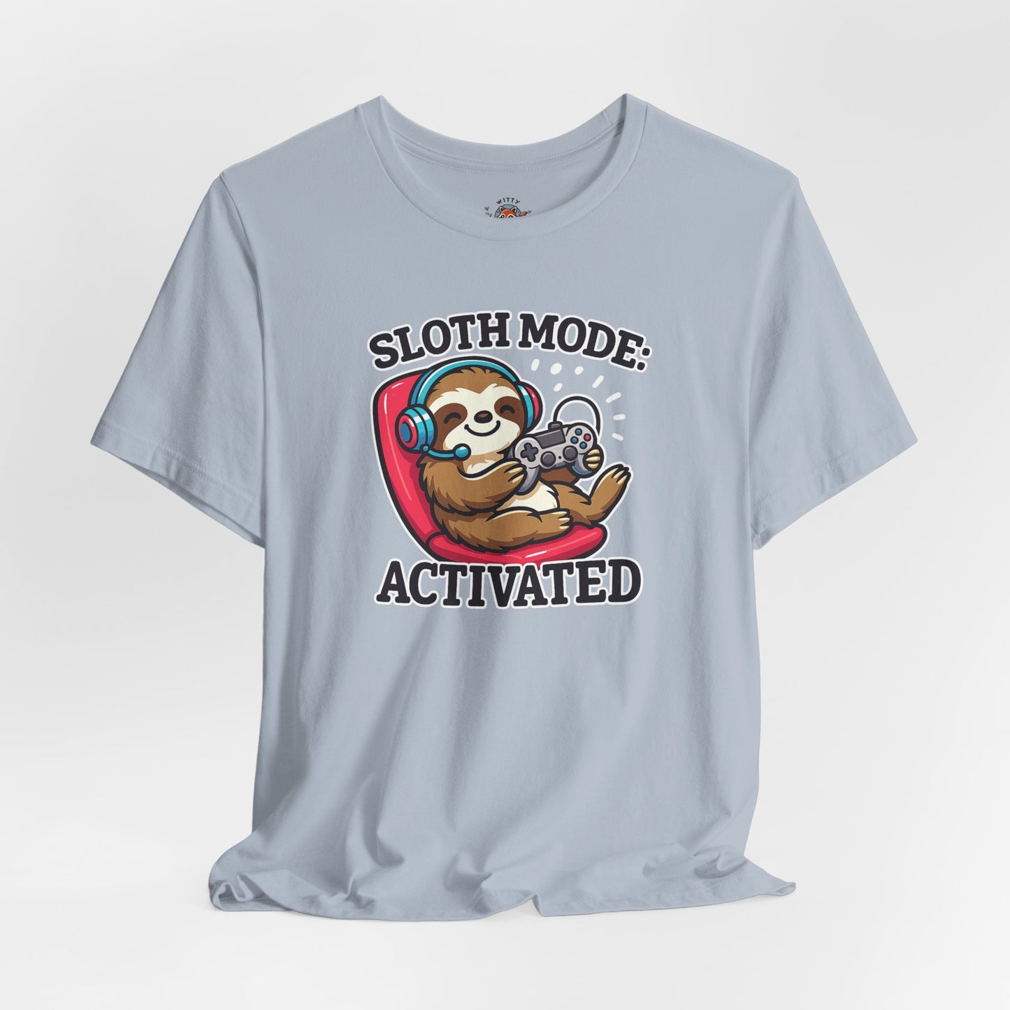 Sloth Mode Activated Tee