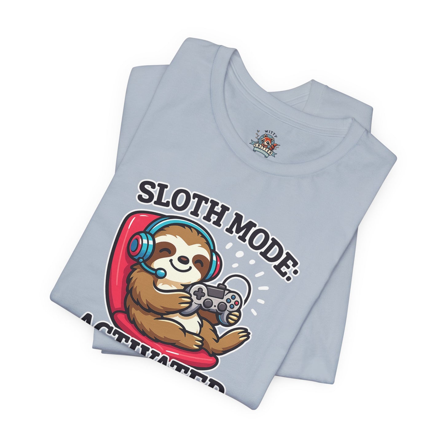 Sloth Mode Activated Tee