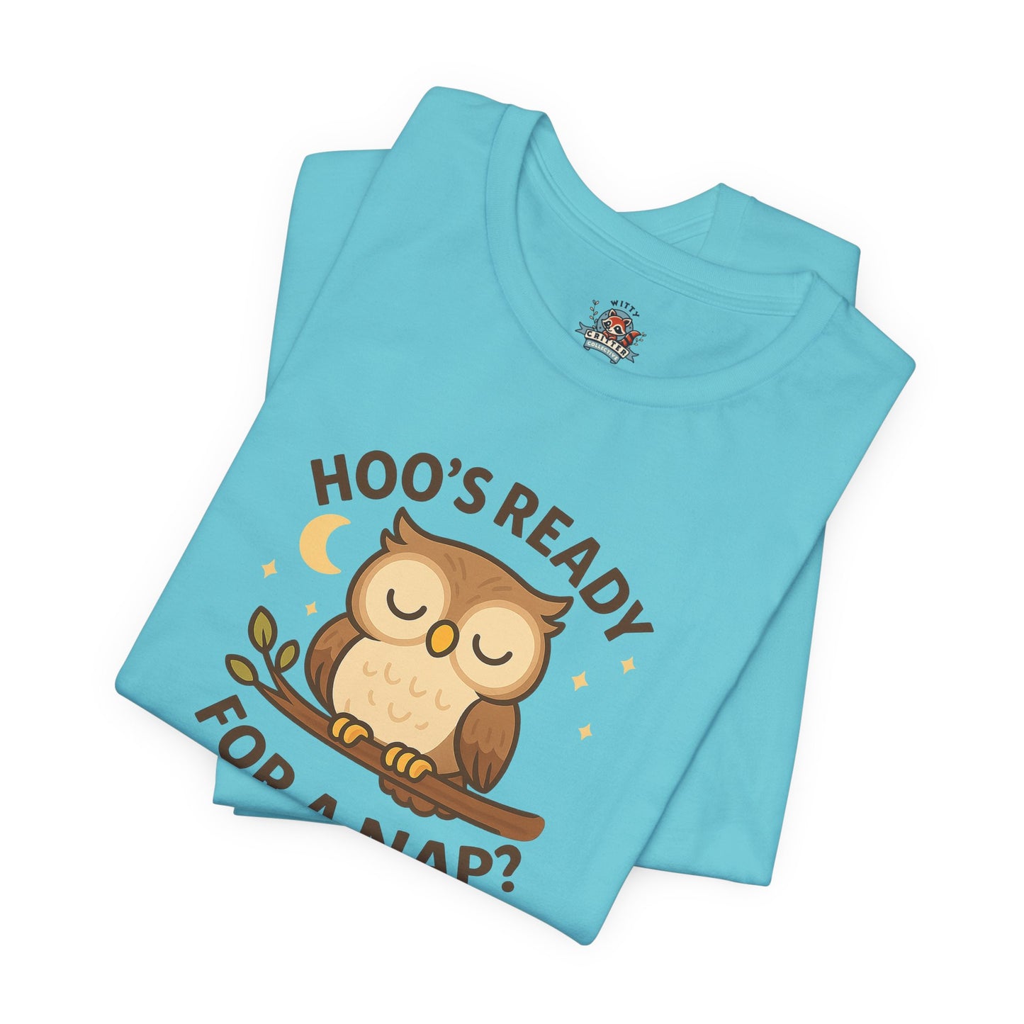 Hoo's Ready For A Nap Tee