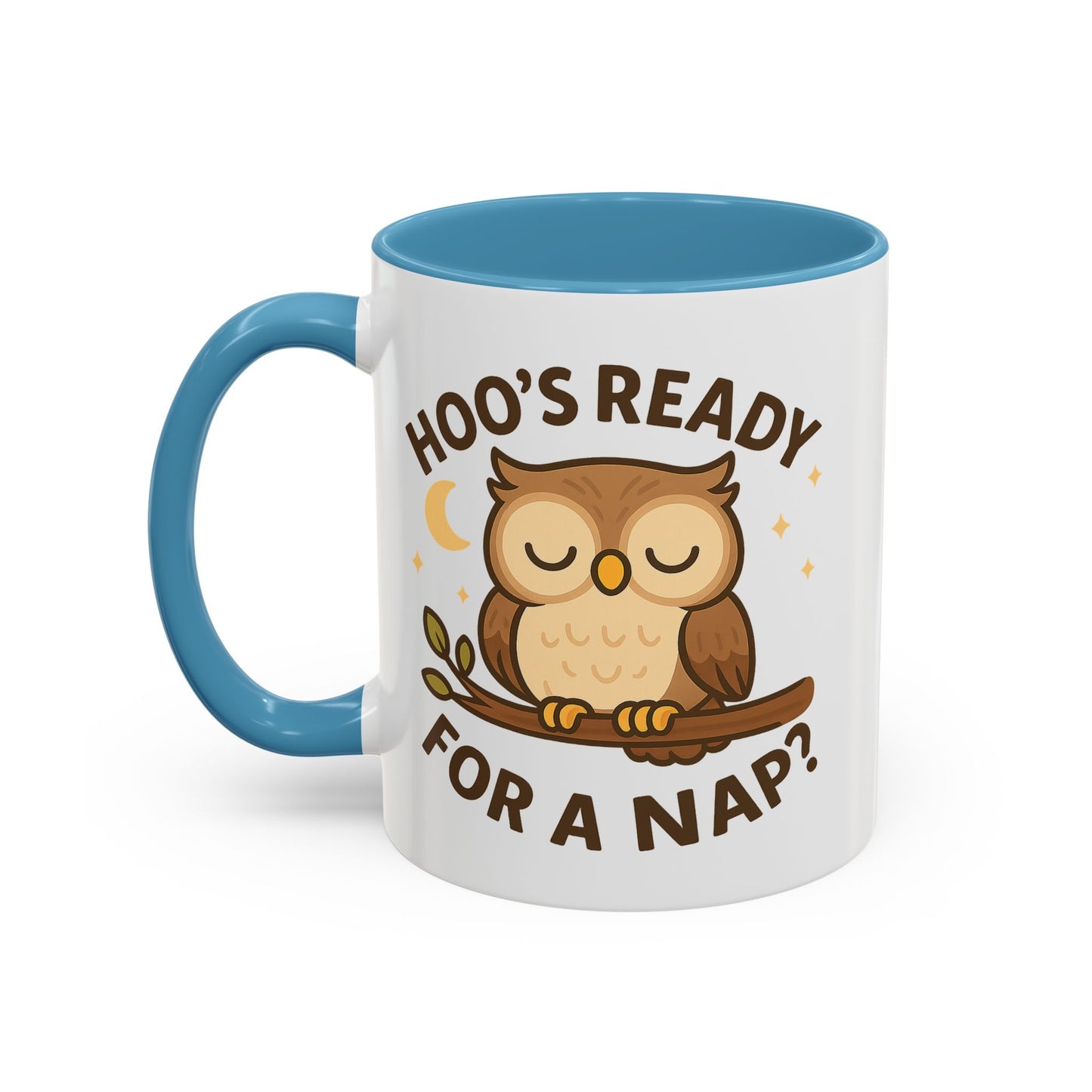 Hoo's Ready for a Nap? Ceramic Mug (11oz, 15oz)