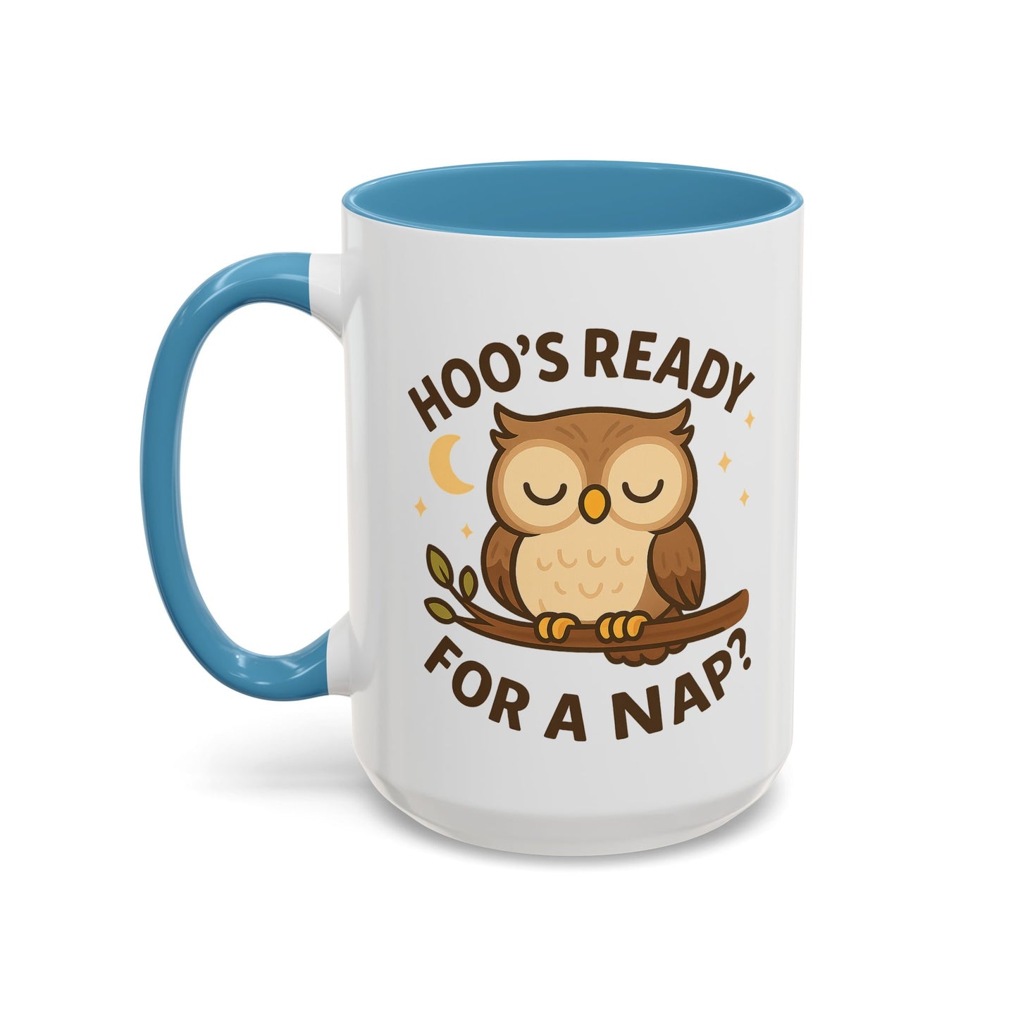 Hoo's Ready for a Nap? Ceramic Mug (11oz, 15oz)