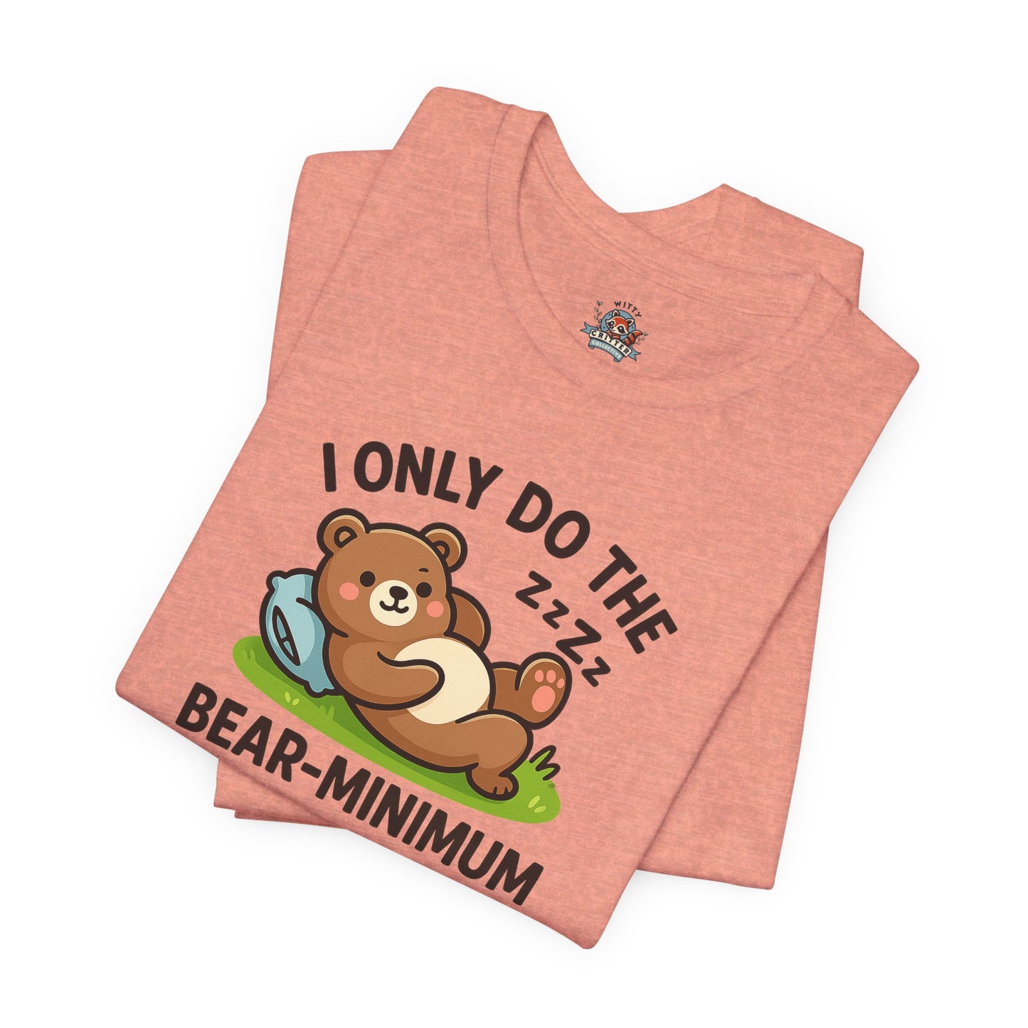 I Only Do The Bear-Minimum