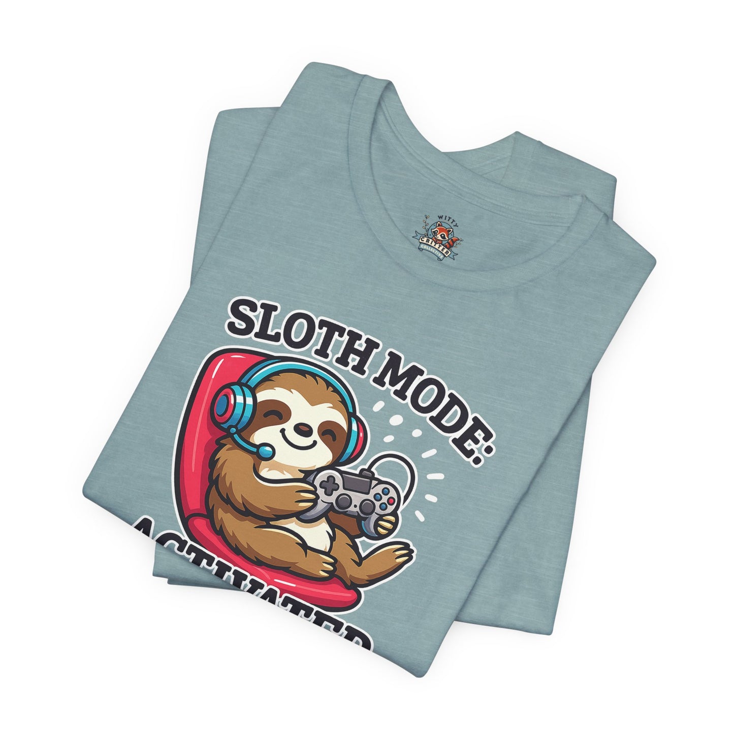 Sloth Mode Activated Tee