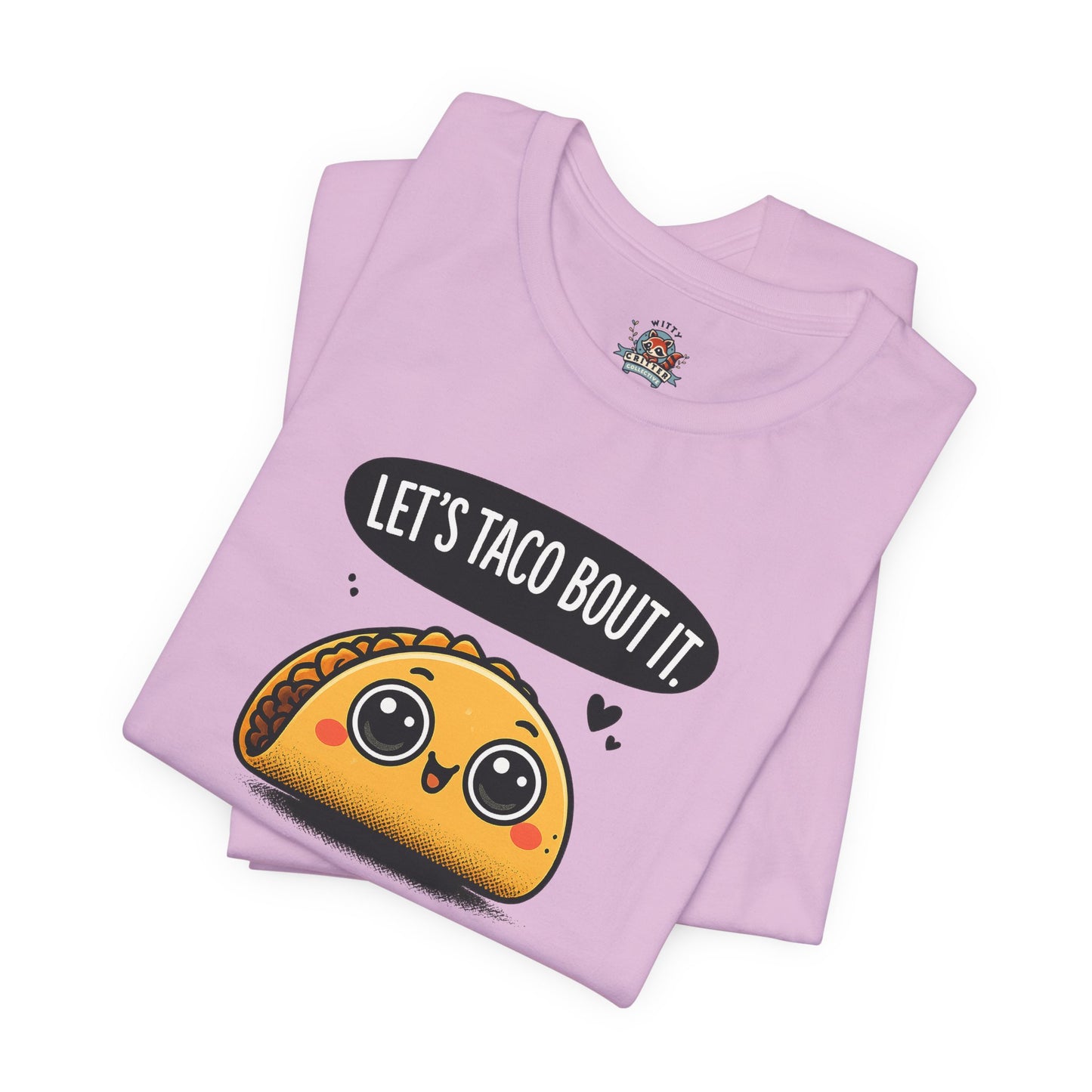Let's Taco Bout It Tee
