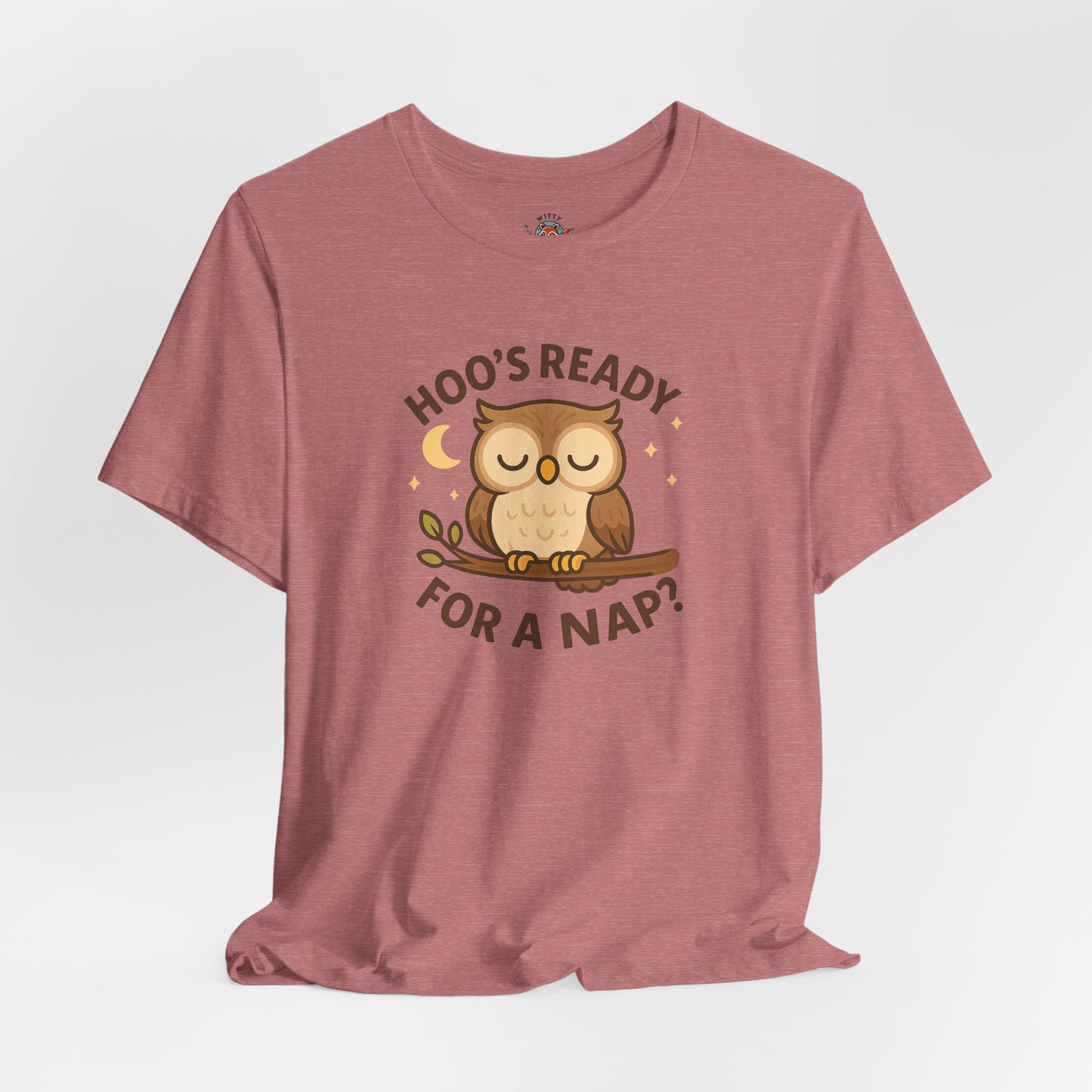 Hoo's Ready For A Nap Tee