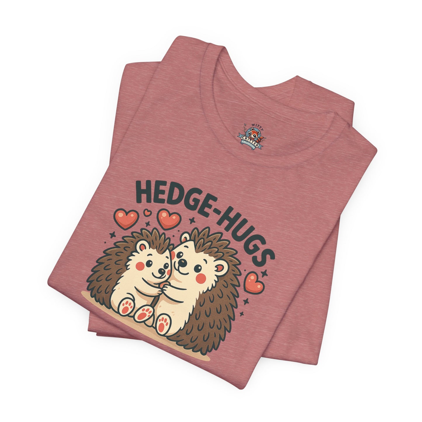 Hedge Hugs Unisex Tee