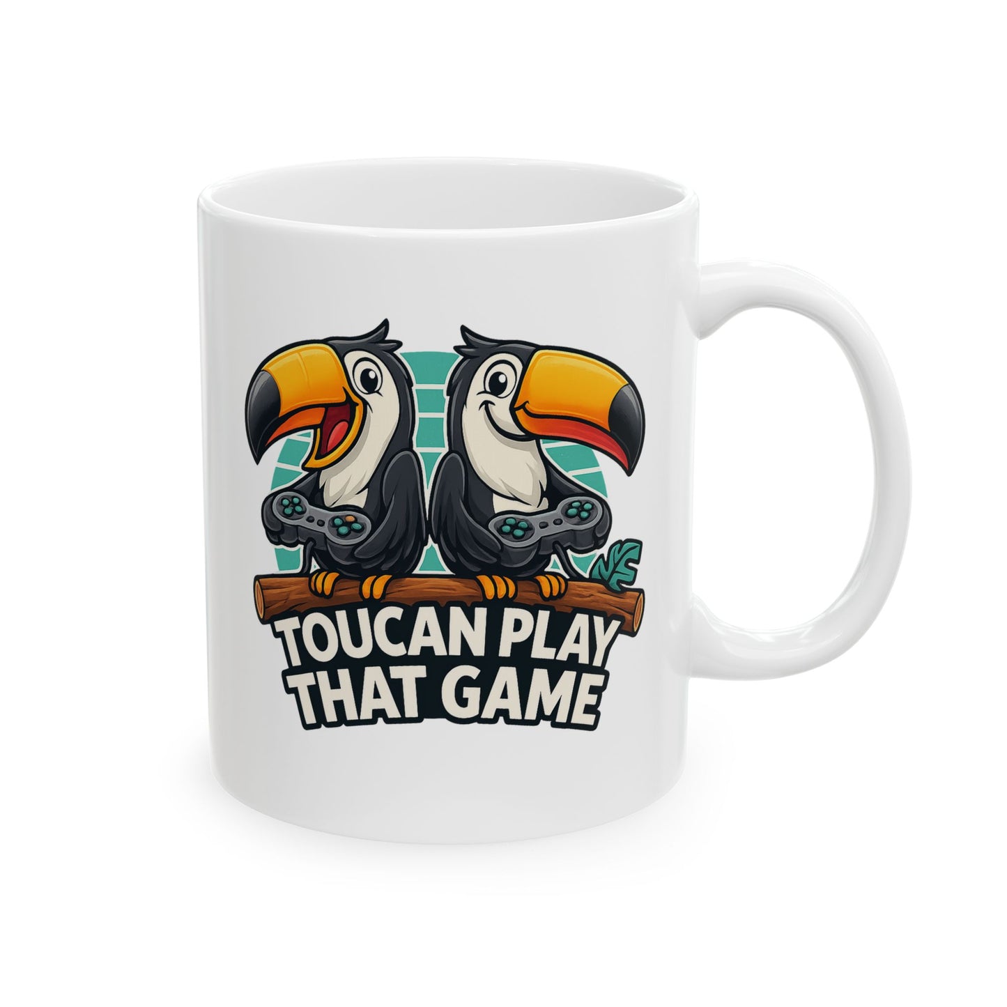 Toucan Play That Game Ceramic Mug (11oz, 15oz)