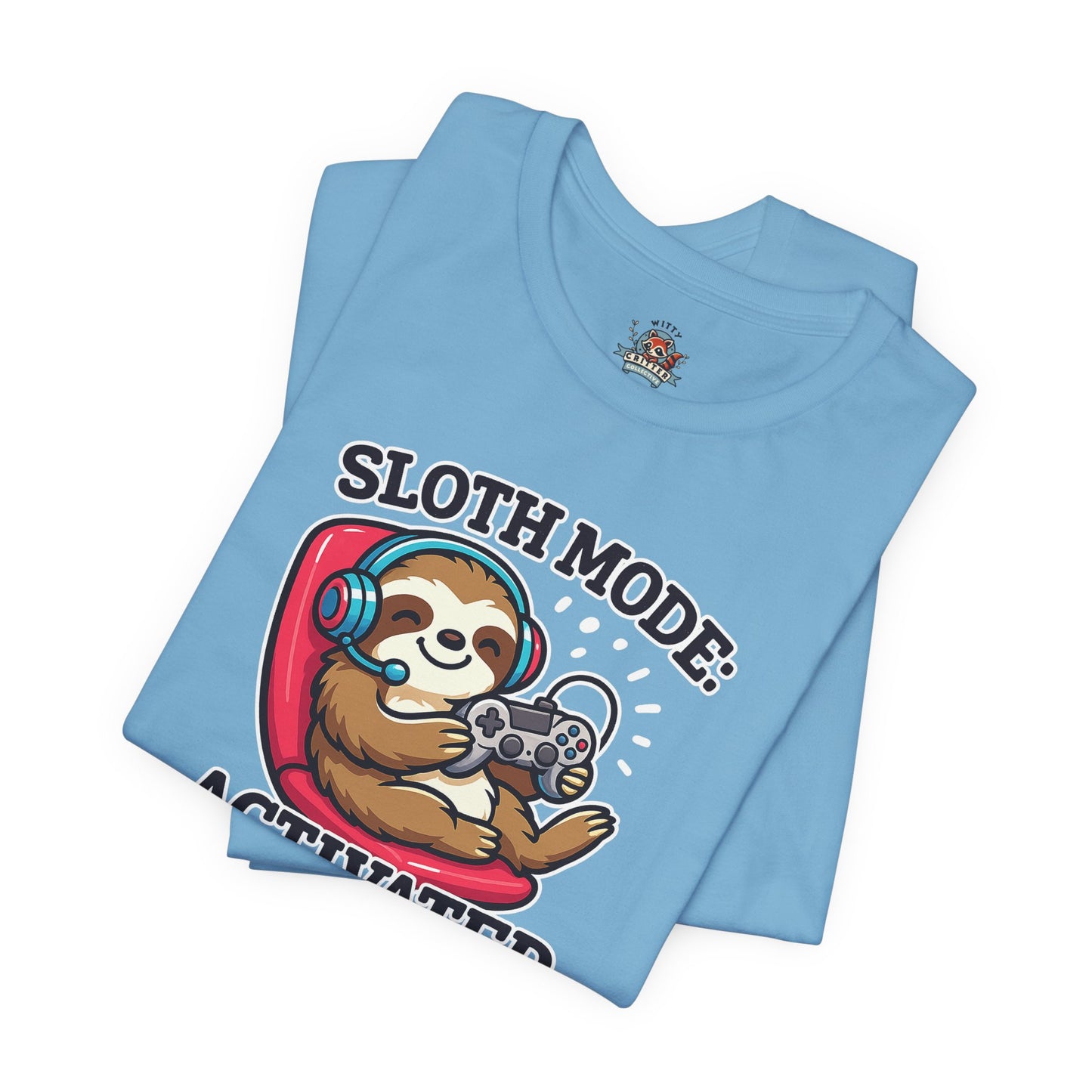 Sloth Mode Activated Tee