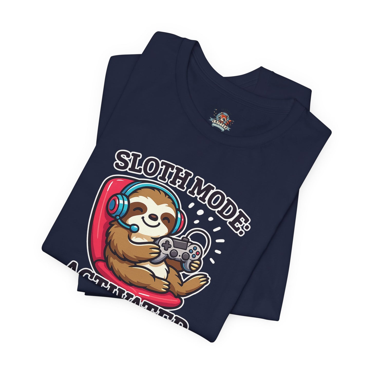 Sloth Mode Activated Tee