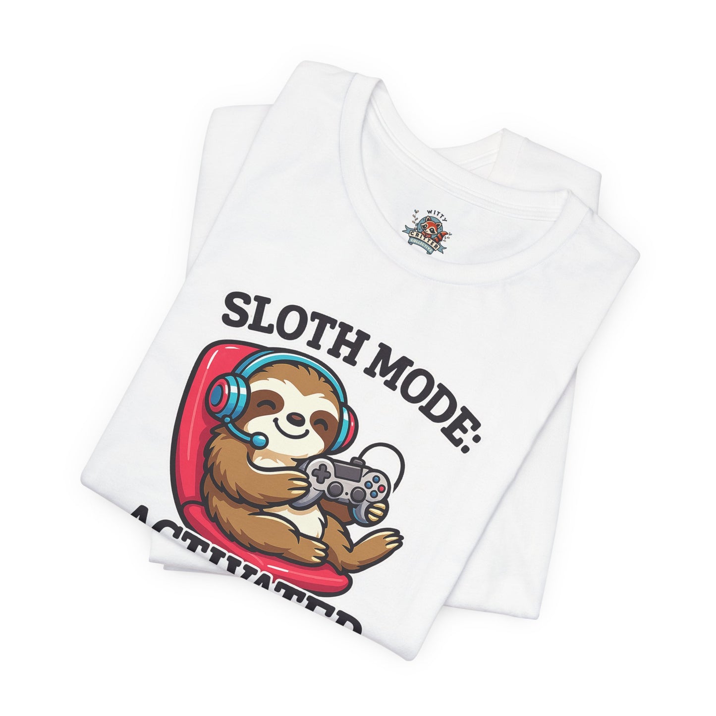 Sloth Mode Activated Tee