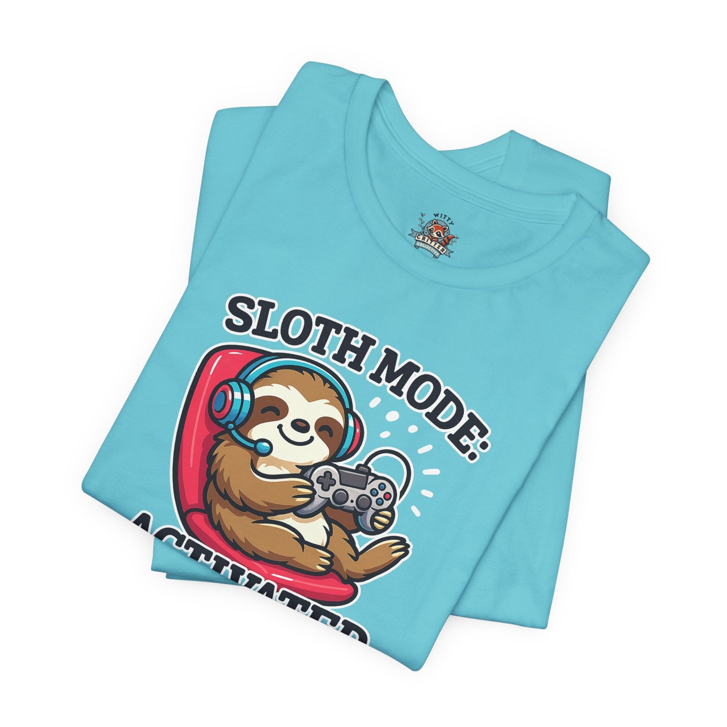 Sloth Mode Activated Tee
