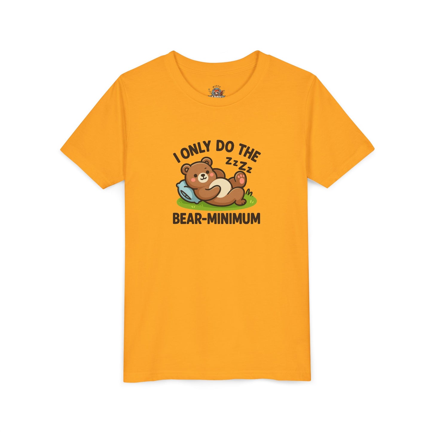 I Only Do The Bear-Minimum Youth Short Sleeve Tee