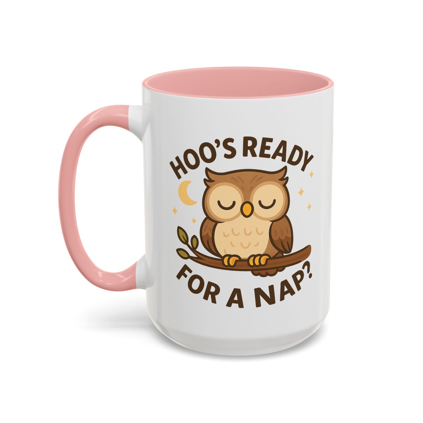 Hoo's Ready for a Nap? Ceramic Mug (11oz, 15oz)