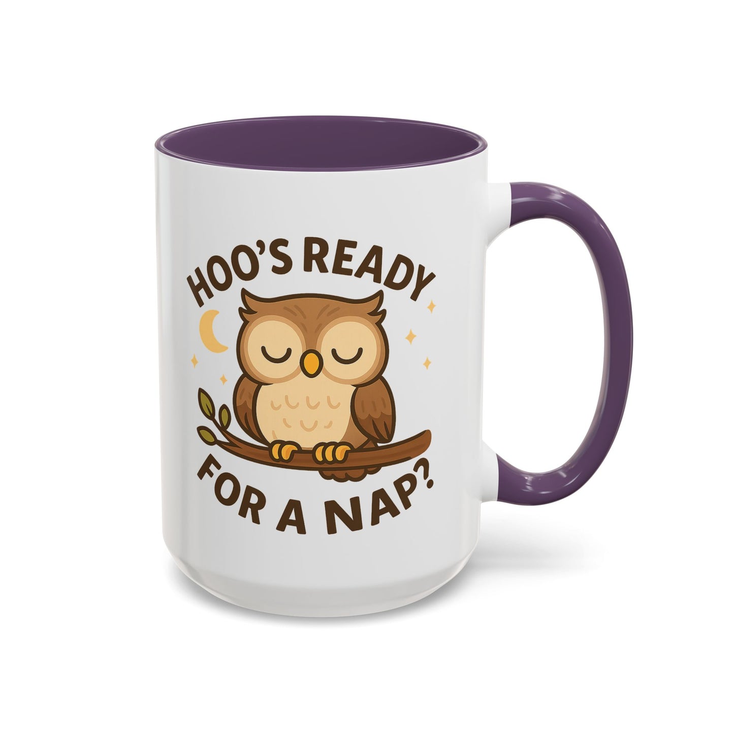 Hoo's Ready for a Nap? Ceramic Mug (11oz, 15oz)
