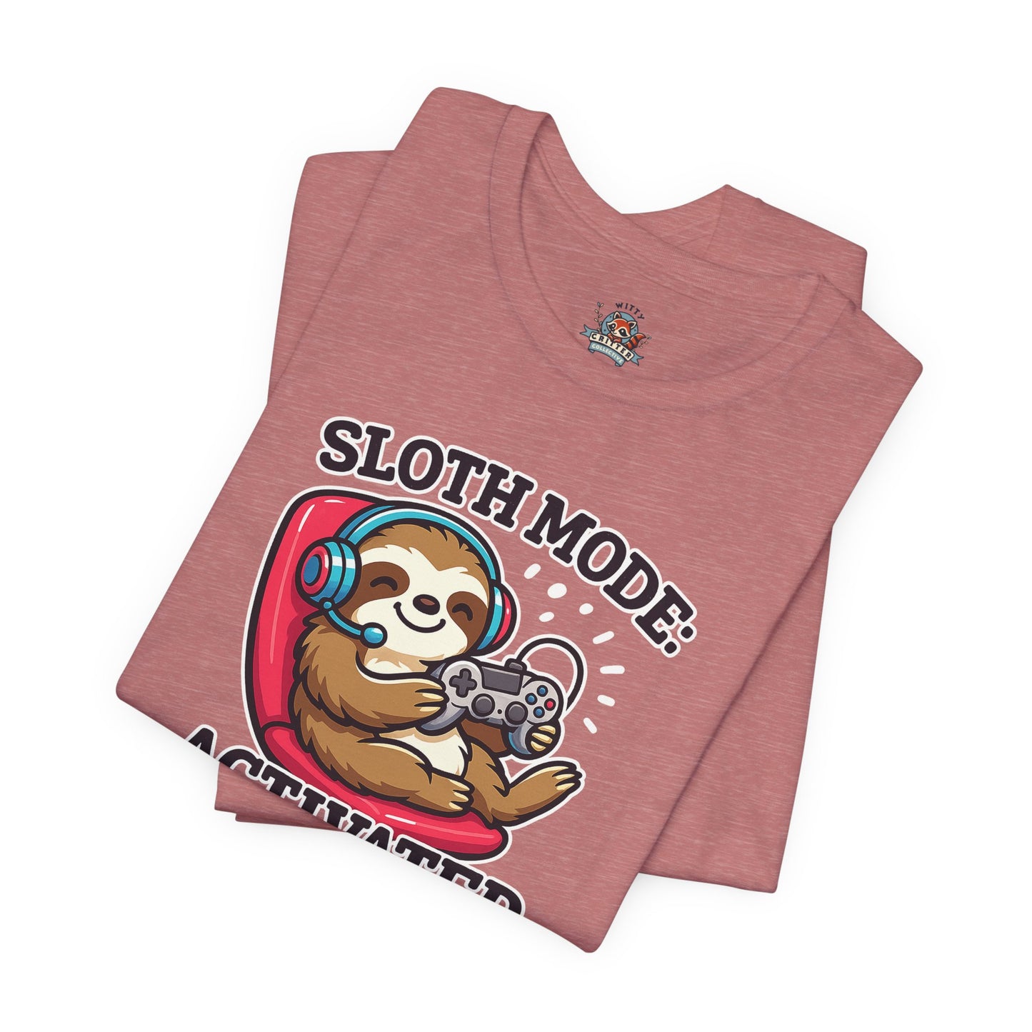 Sloth Mode Activated Tee