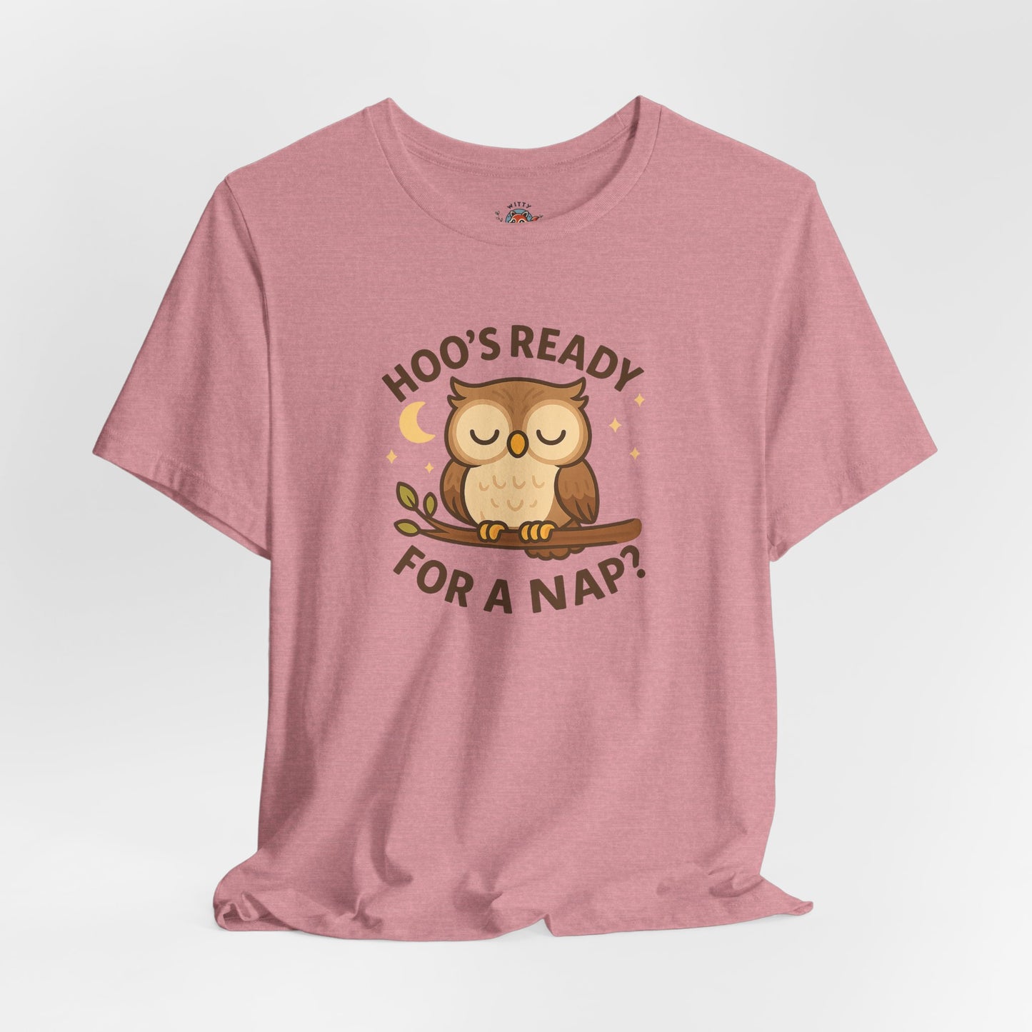 Hoo's Ready For A Nap Tee