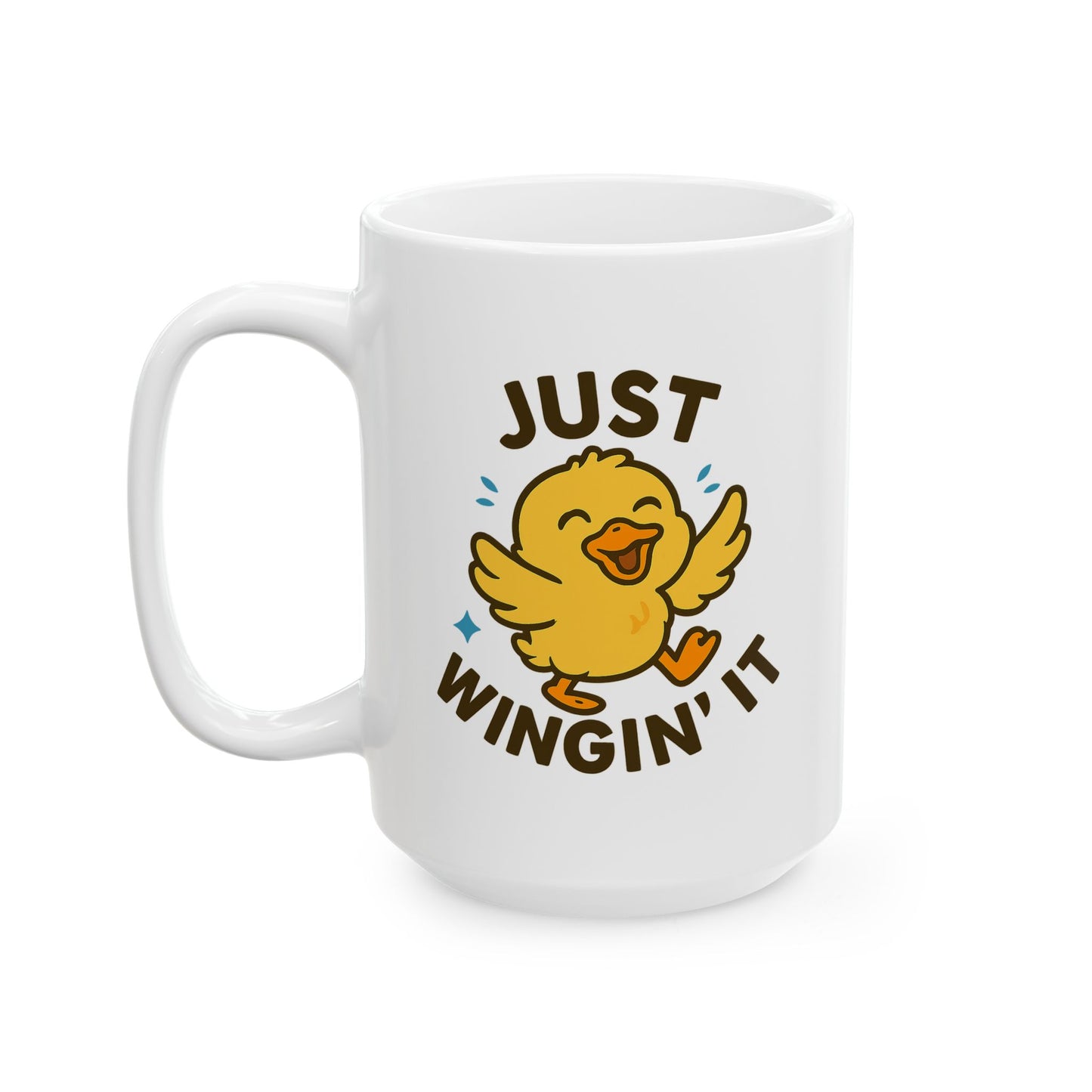 Just Wingin' It Ceramic Mug (11oz, 15oz)