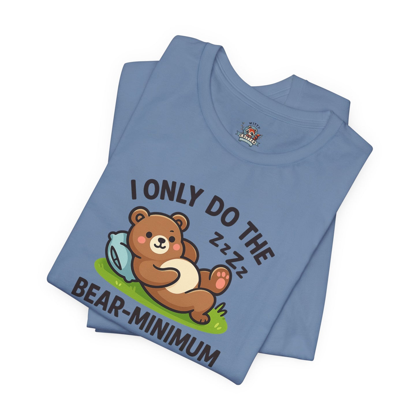 I Only Do The Bear-Minimum