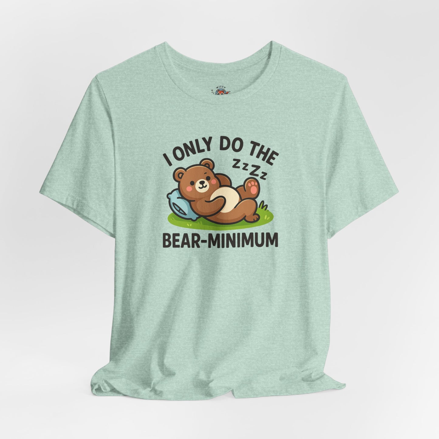 I Only Do The Bear-Minimum