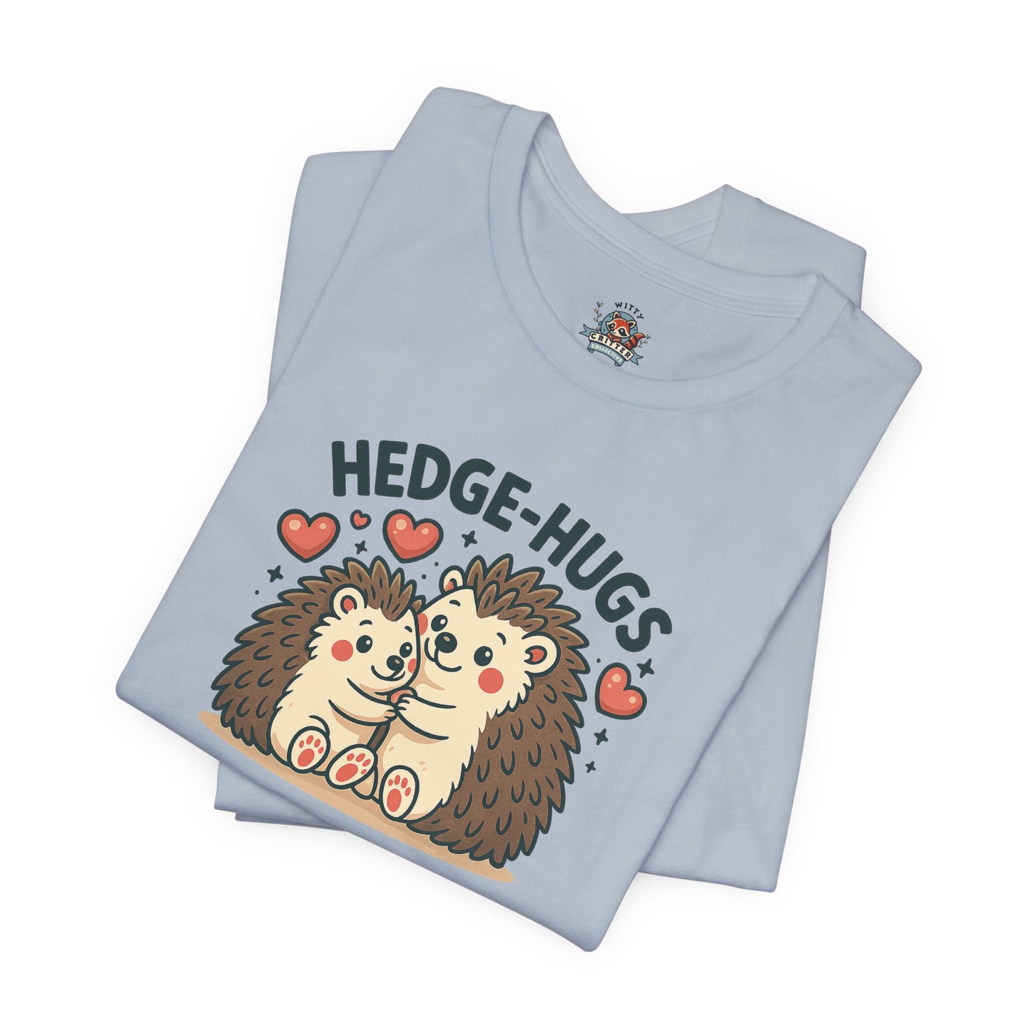 Hedge Hugs Unisex Tee