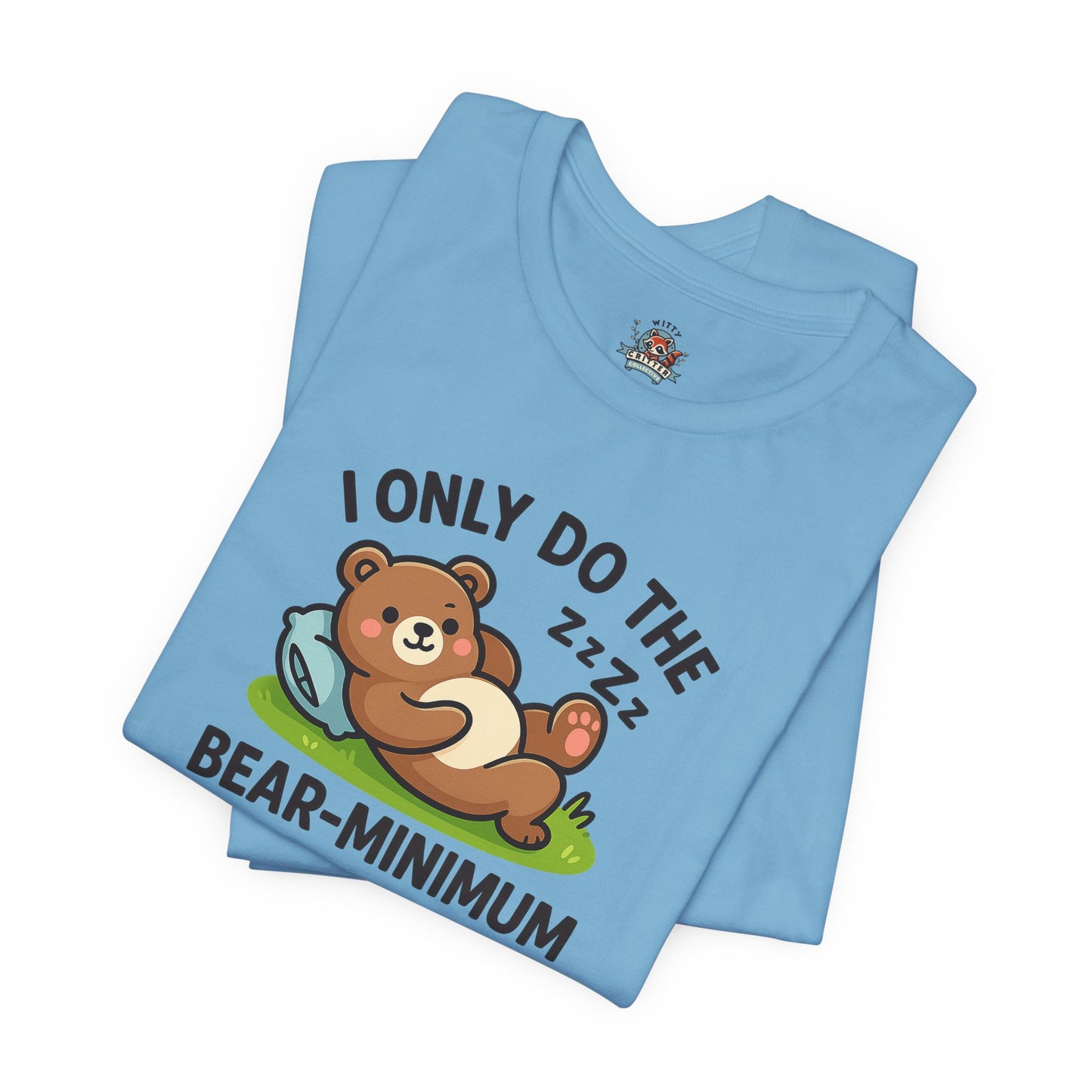 I Only Do The Bear-Minimum
