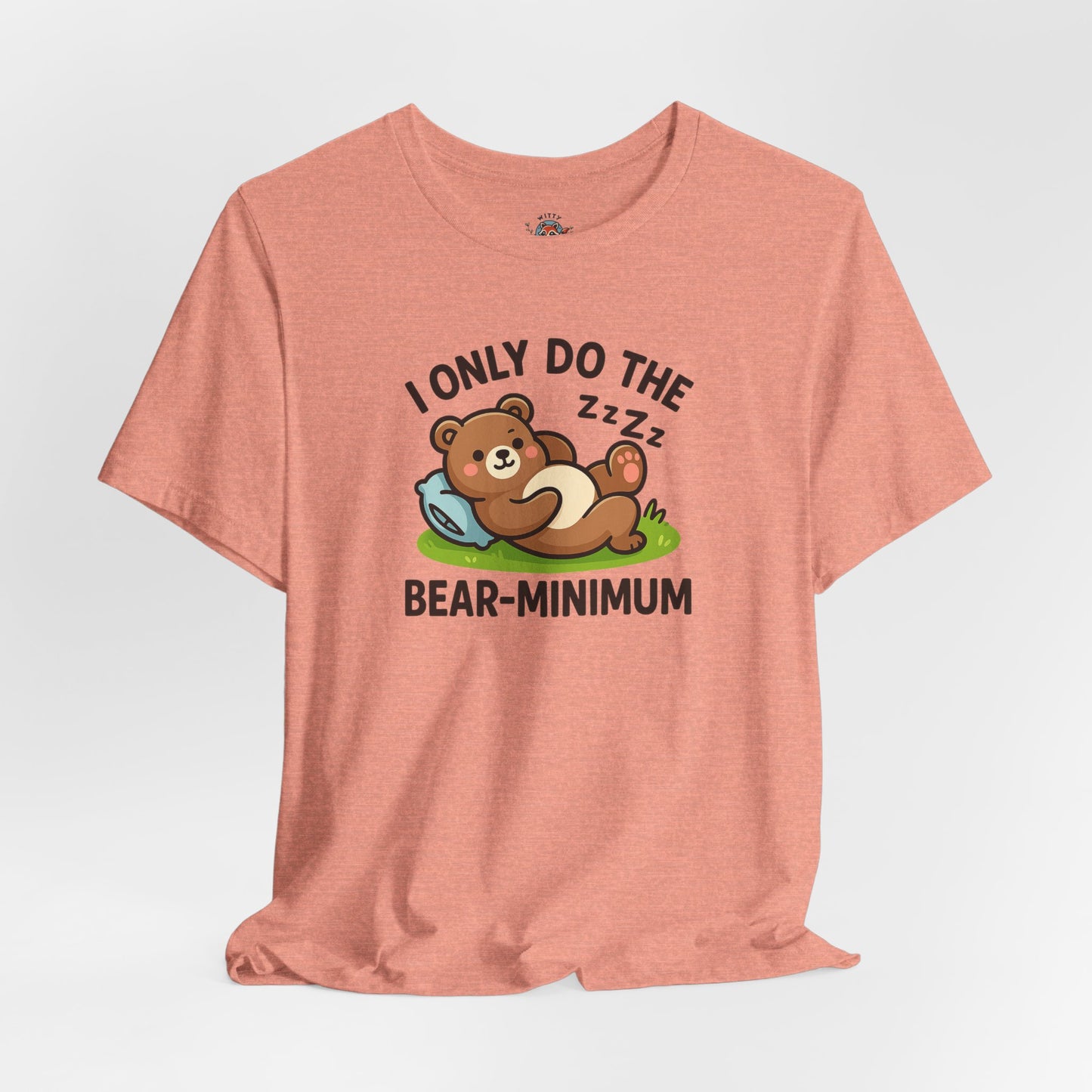 I Only Do The Bear-Minimum