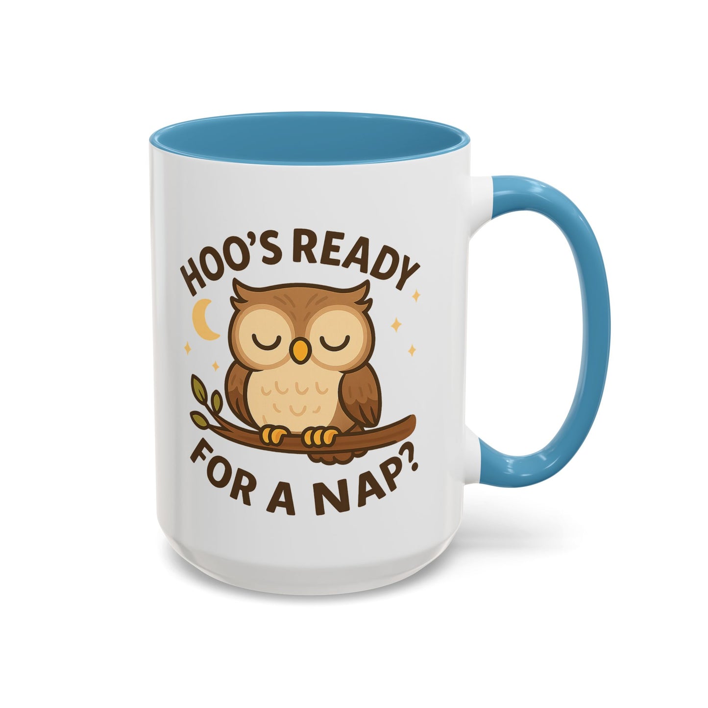 Hoo's Ready for a Nap? Ceramic Mug (11oz, 15oz)