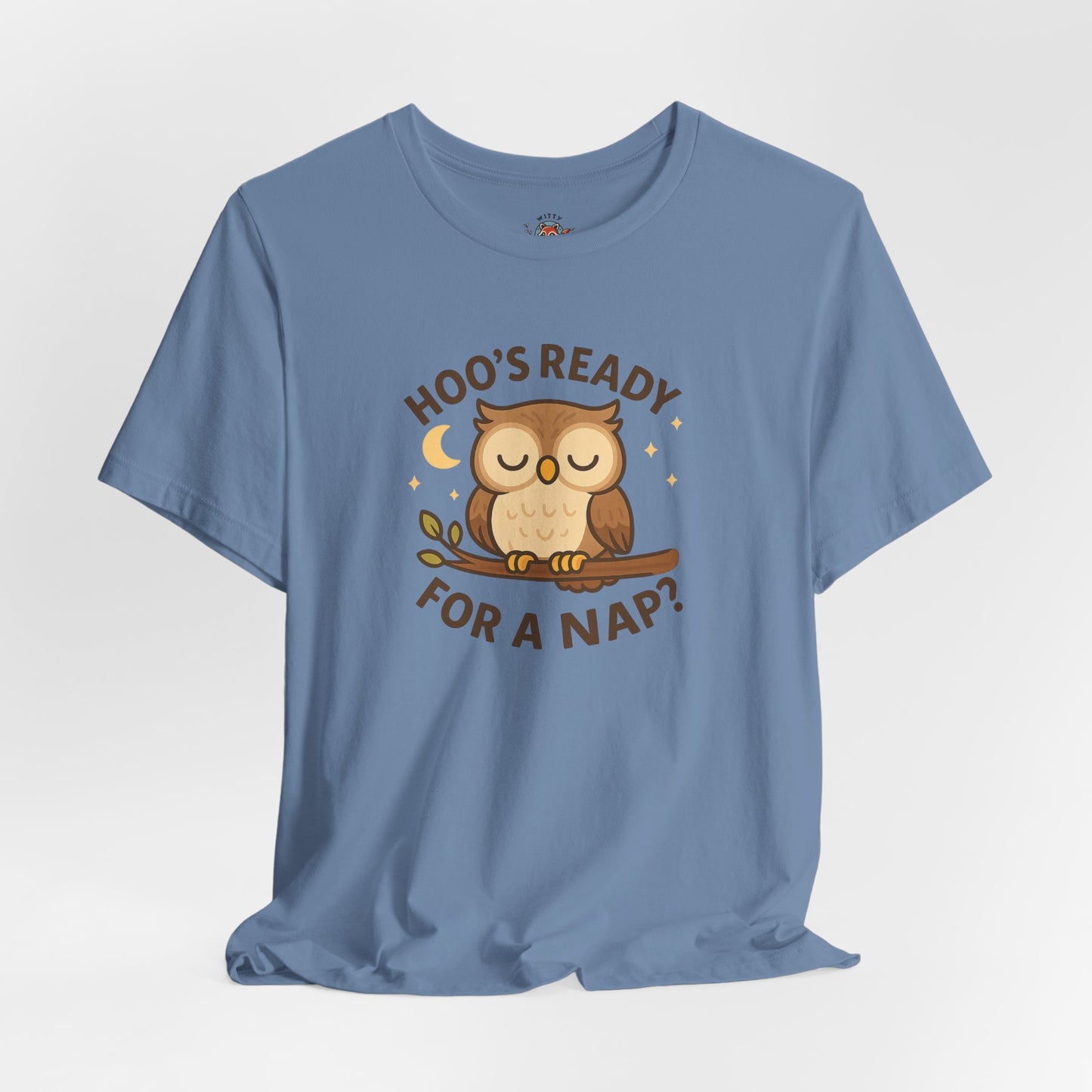 Hoo's Ready For A Nap Tee