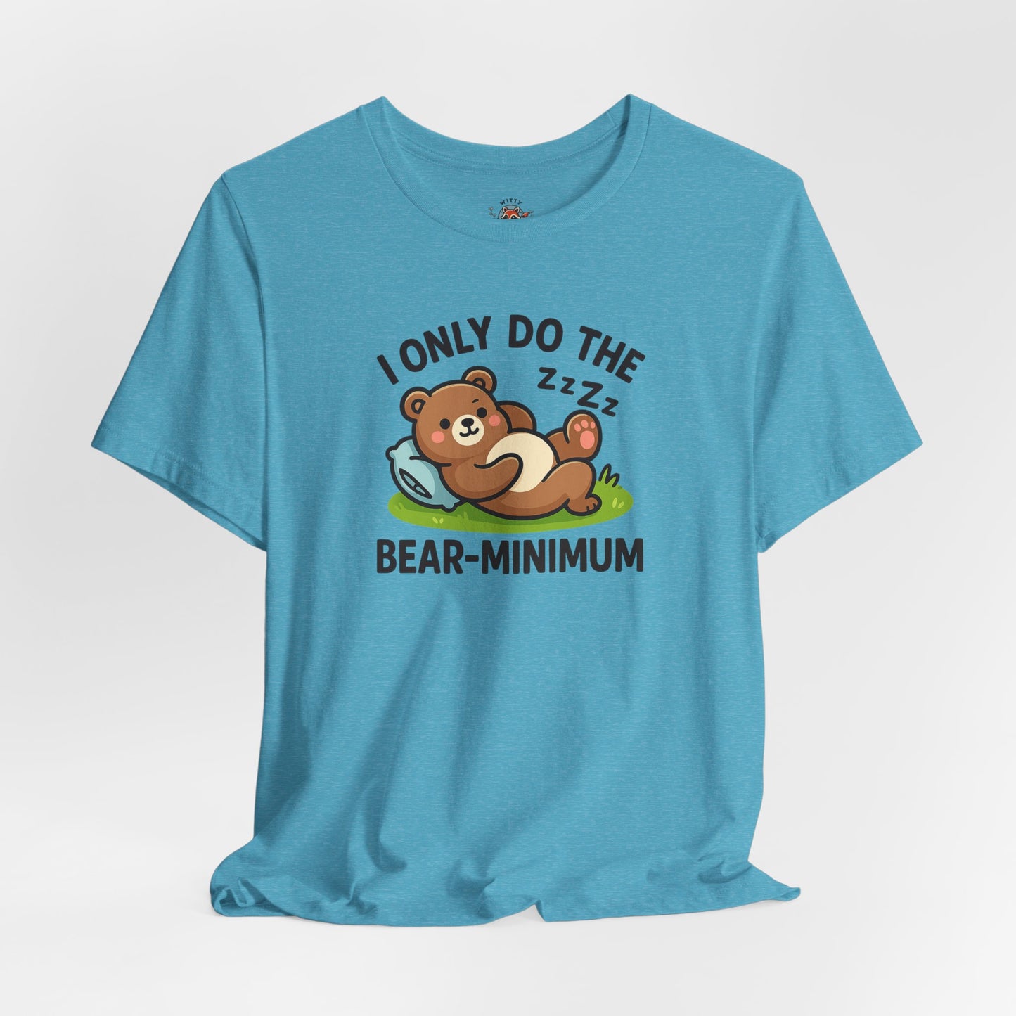 I Only Do The Bear-Minimum