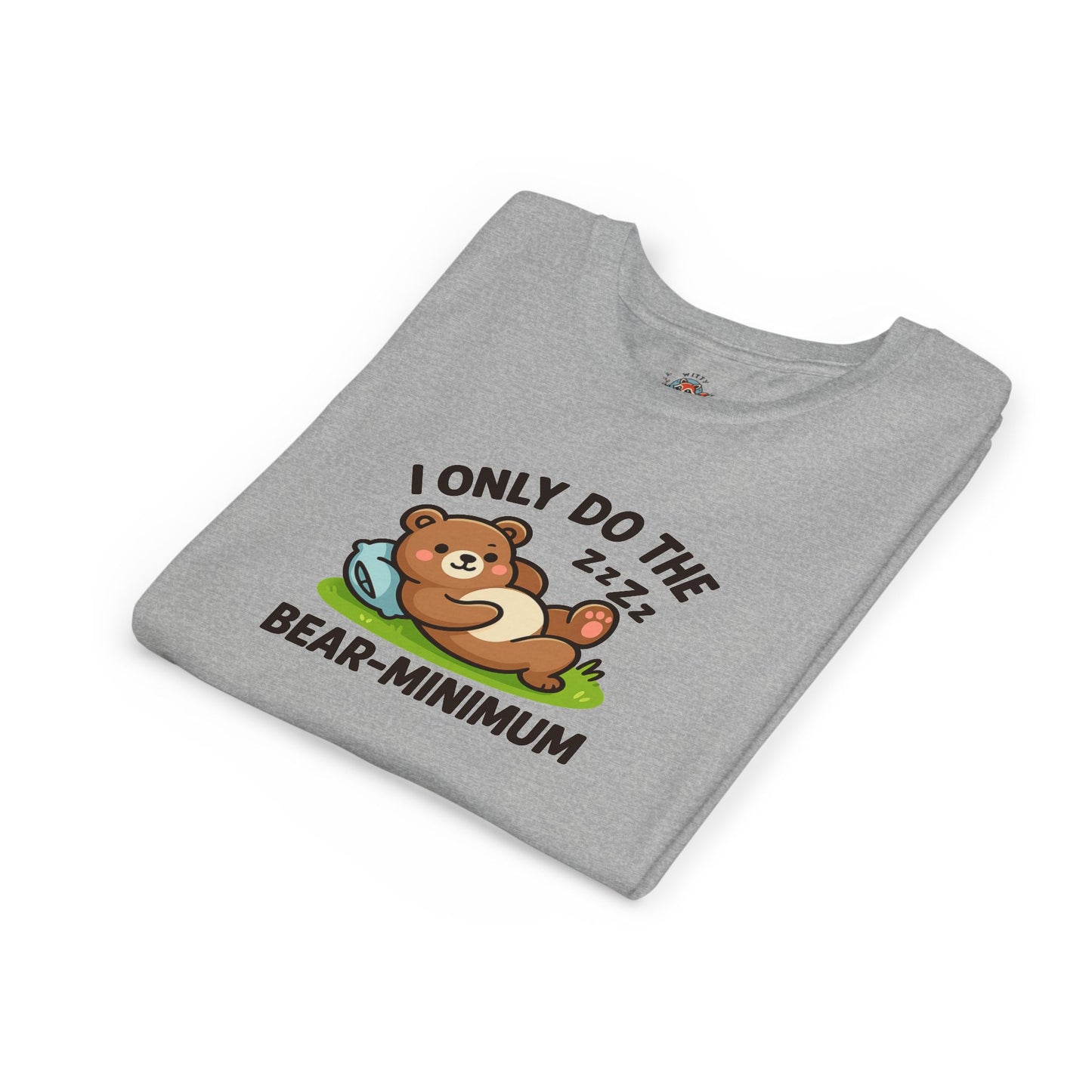 I Only Do The Bear-Minimum Youth Short Sleeve Tee