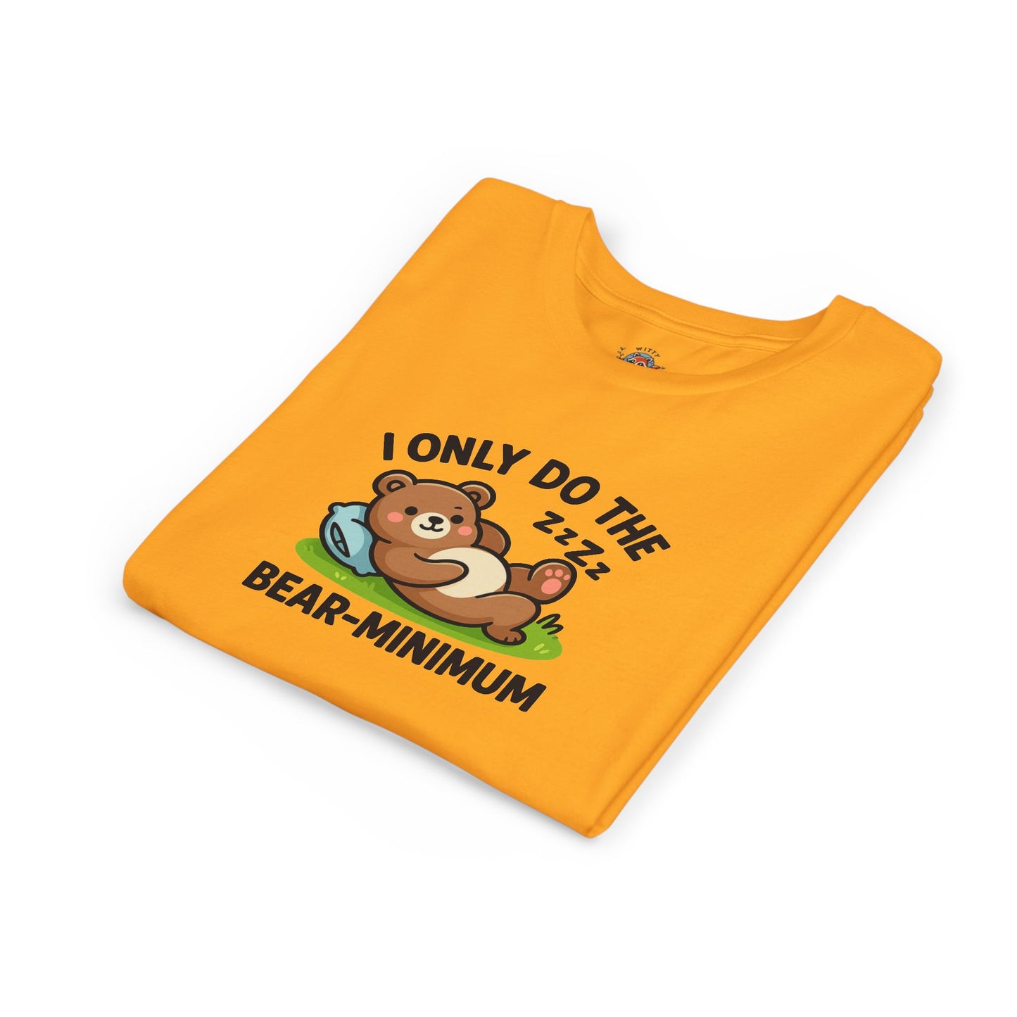 I Only Do The Bear-Minimum Youth Short Sleeve Tee