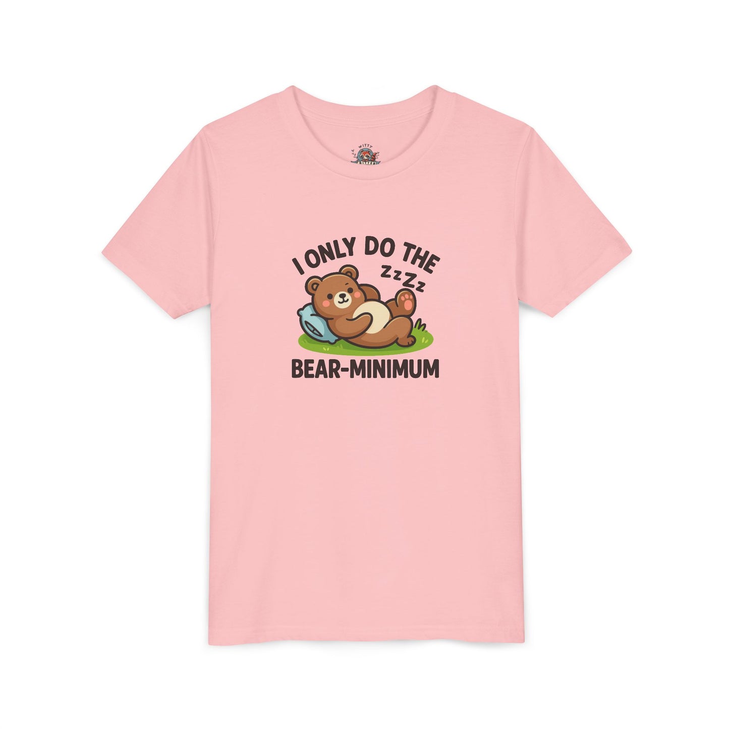 I Only Do The Bear-Minimum Youth Short Sleeve Tee