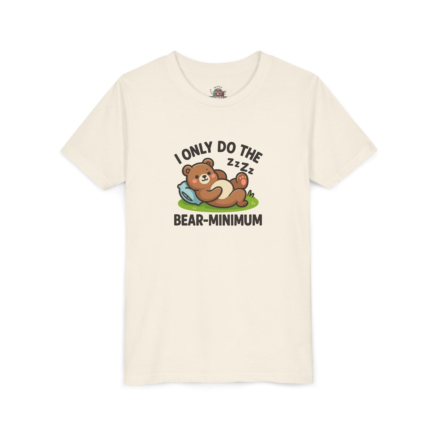 I Only Do The Bear-Minimum Youth Short Sleeve Tee