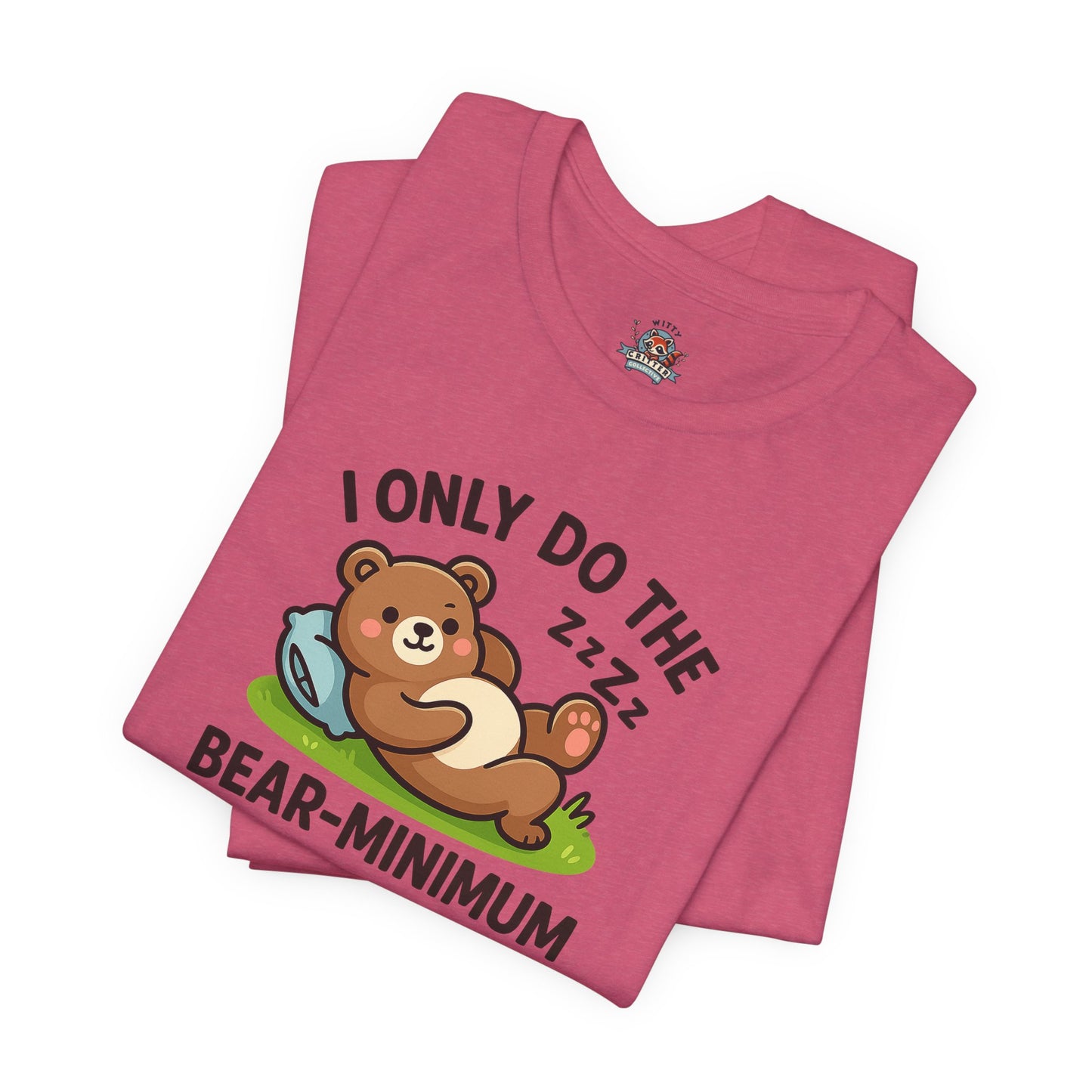 I Only Do The Bear-Minimum