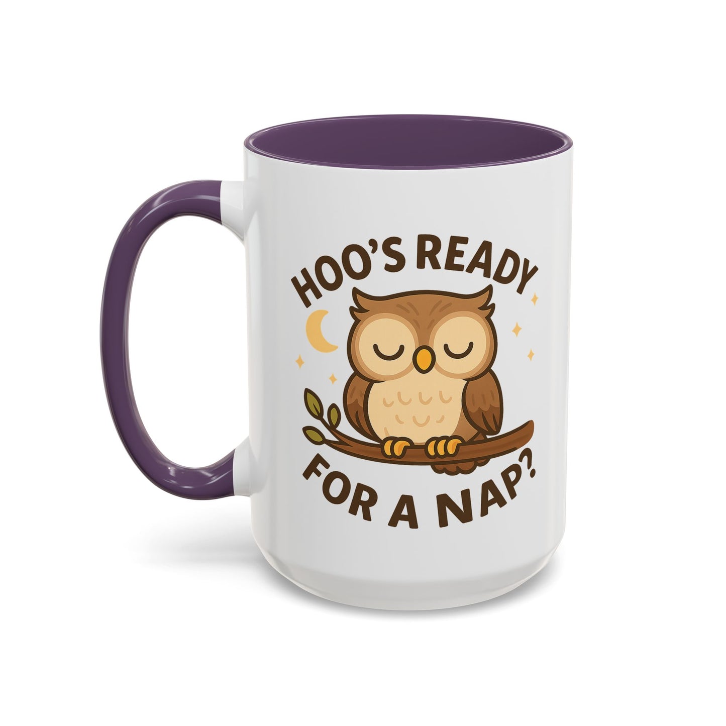 Hoo's Ready for a Nap? Ceramic Mug (11oz, 15oz)