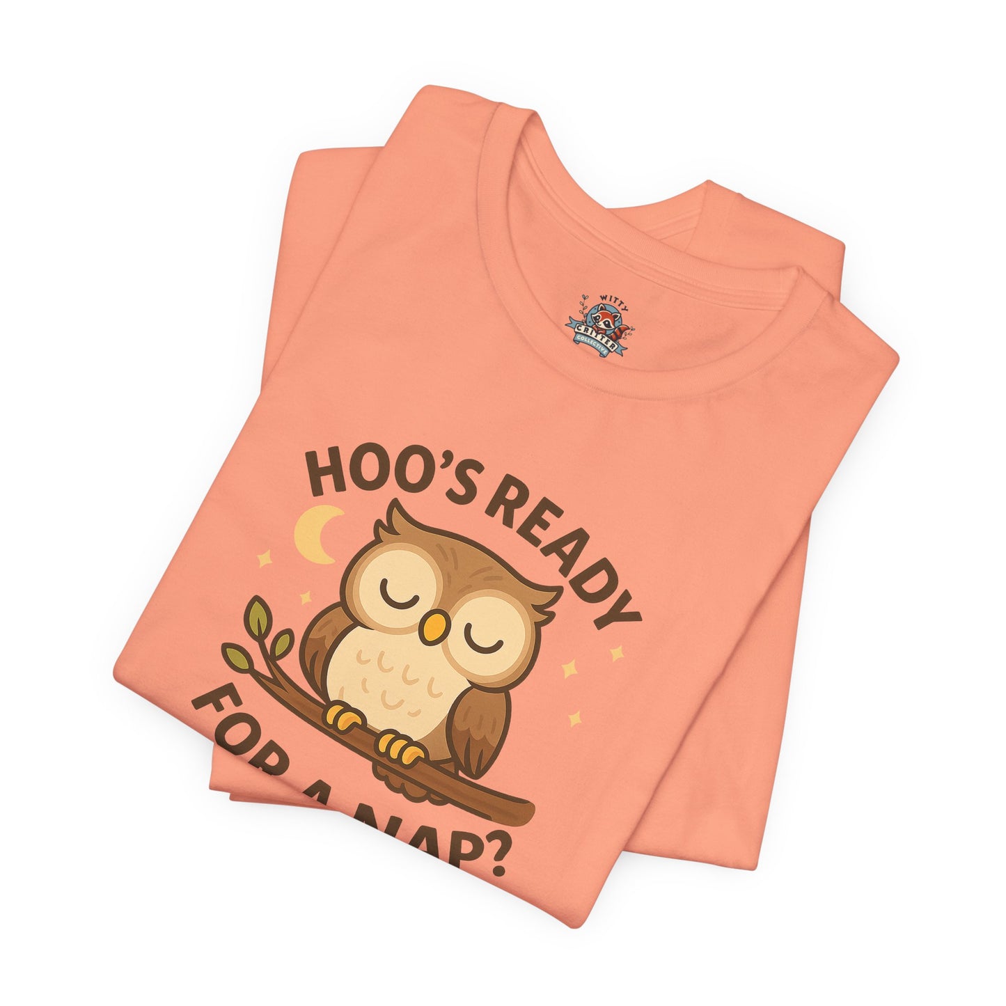 Hoo's Ready For A Nap Tee