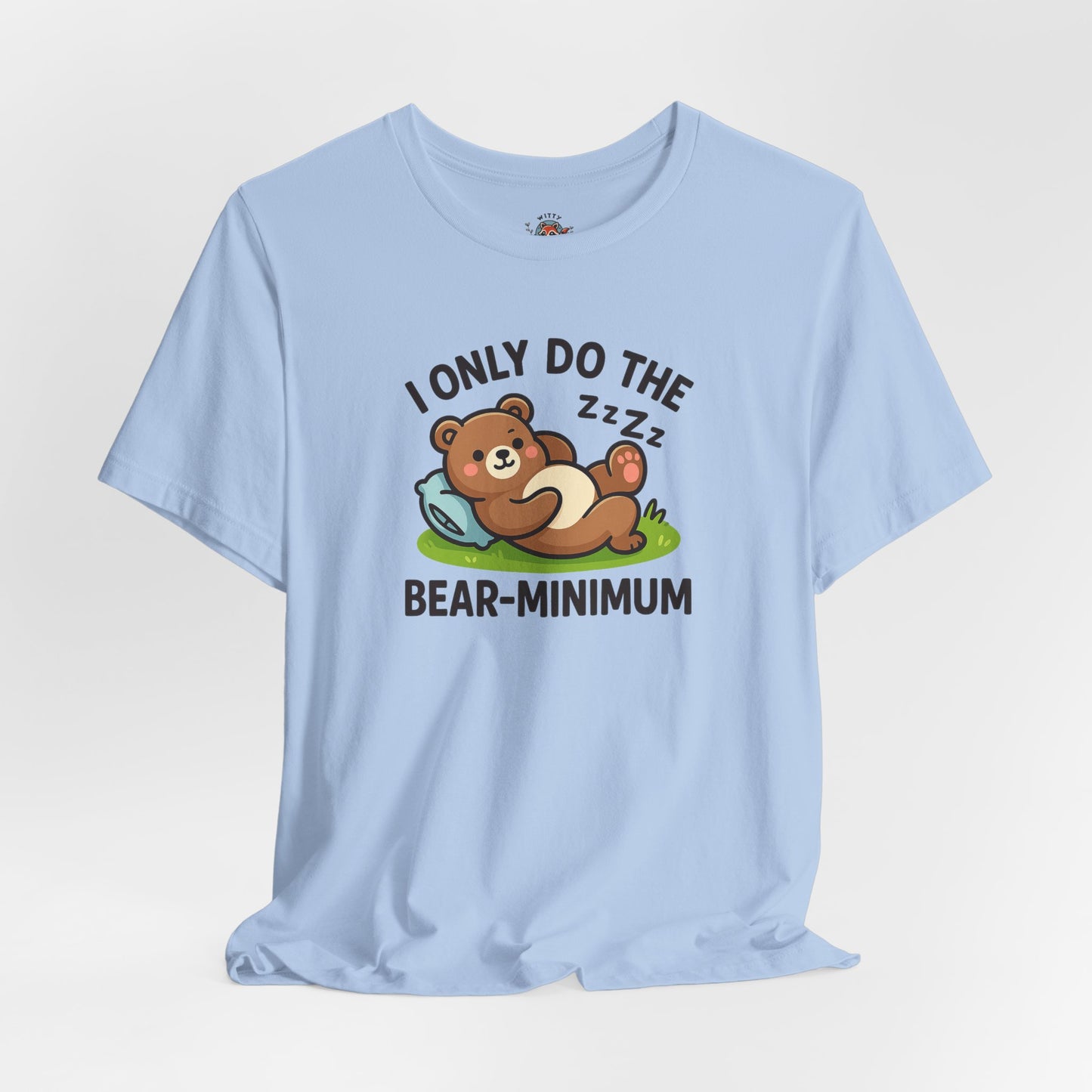 I Only Do The Bear-Minimum