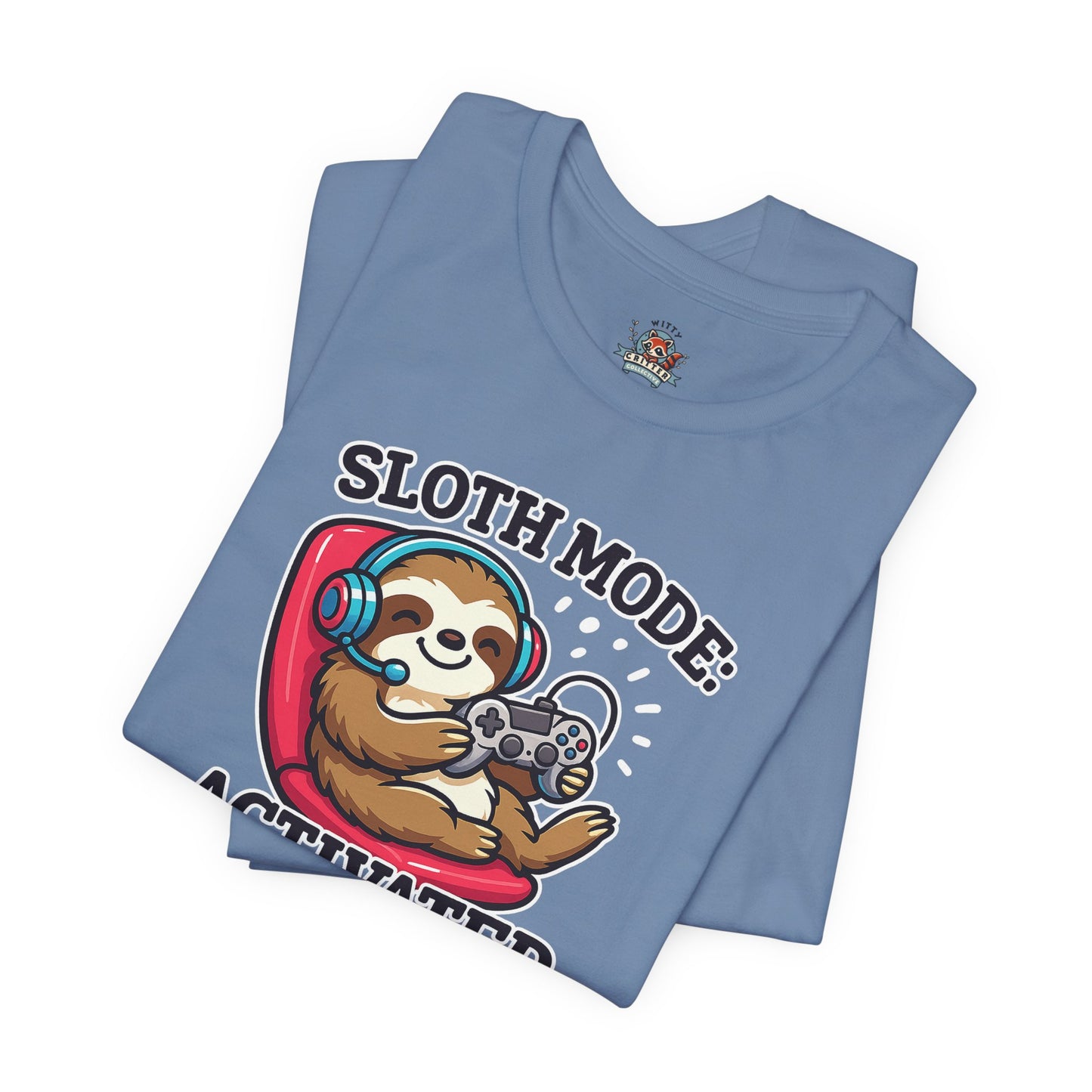 Sloth Mode Activated Tee