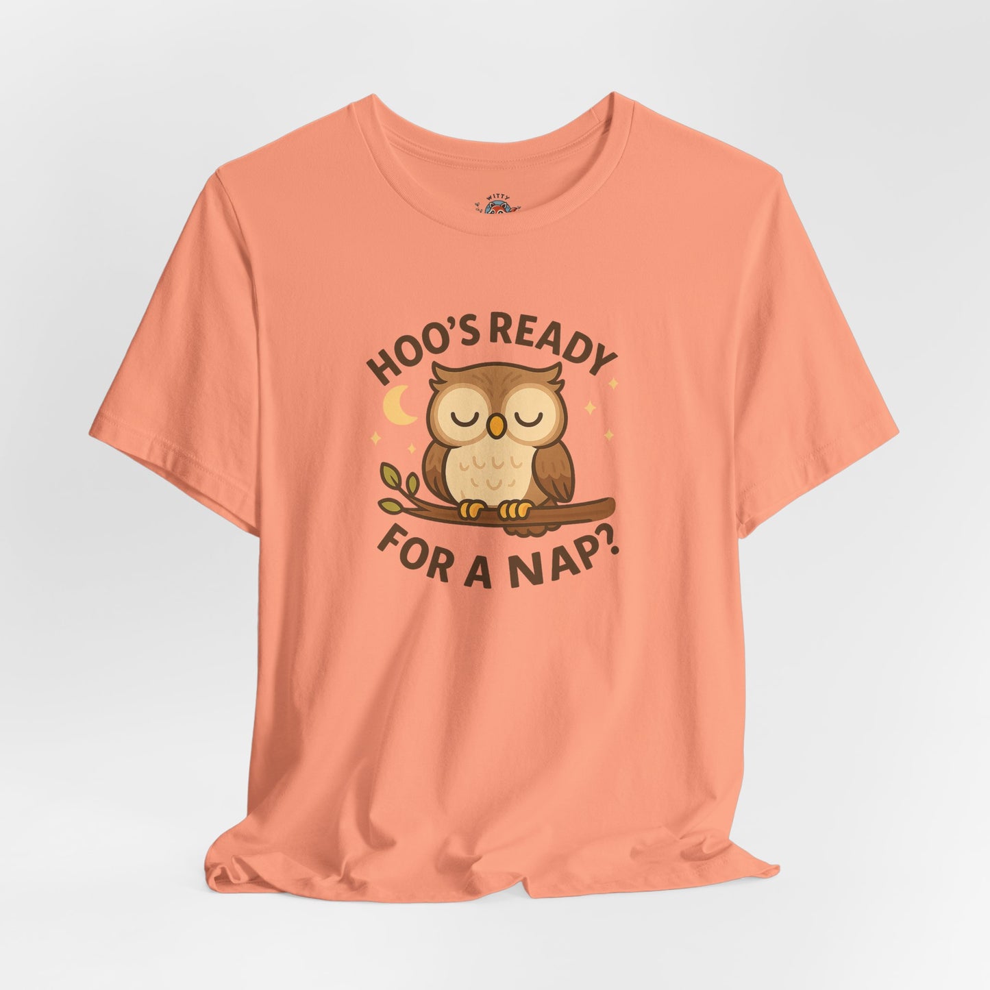 Hoo's Ready For A Nap Tee