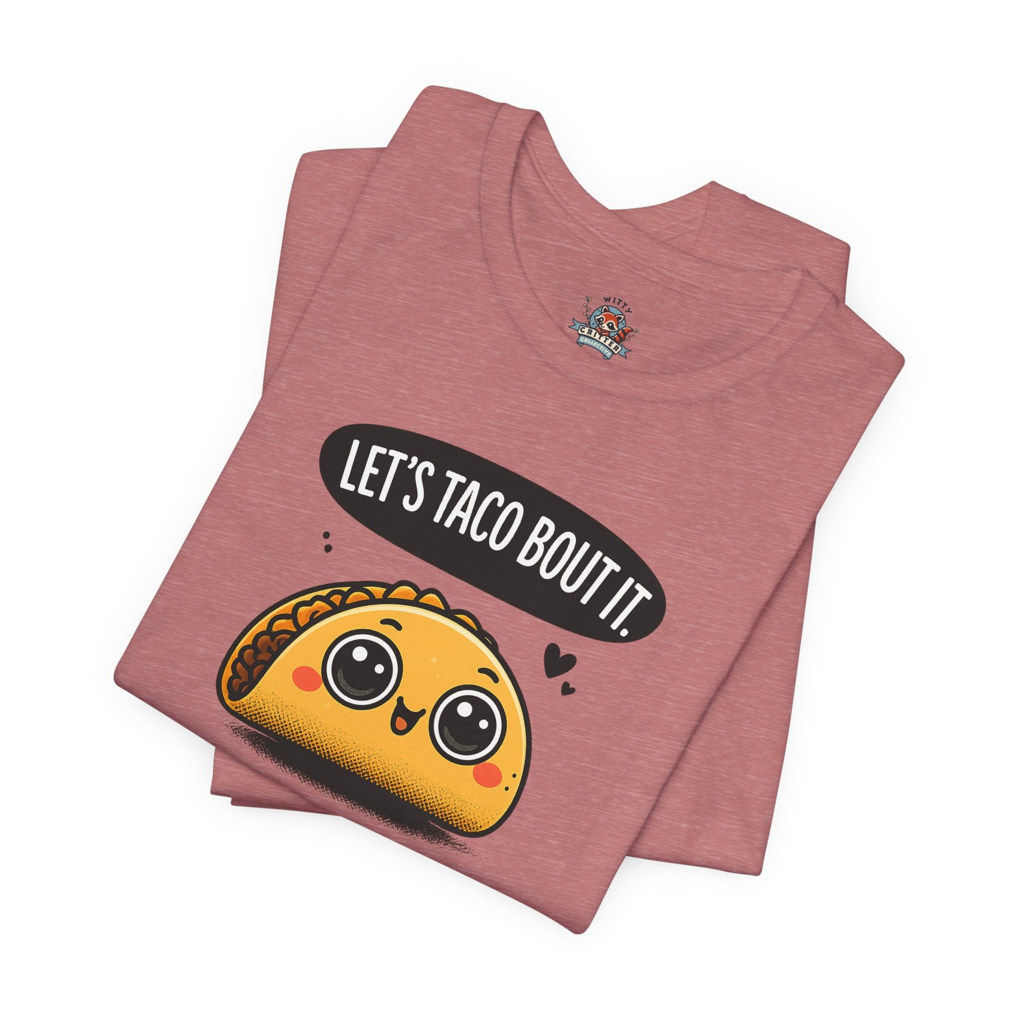 Let's Taco Bout It Tee