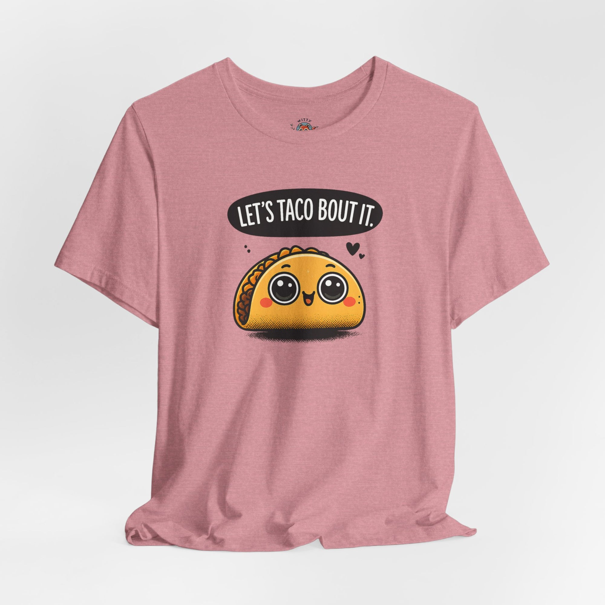 Let's Taco Bout It Tee