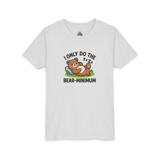 I Only Do The Bear-Minimum Youth Short Sleeve Tee