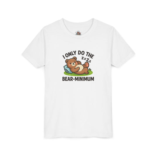 I Only Do The Bear-Minimum Youth Short Sleeve Tee