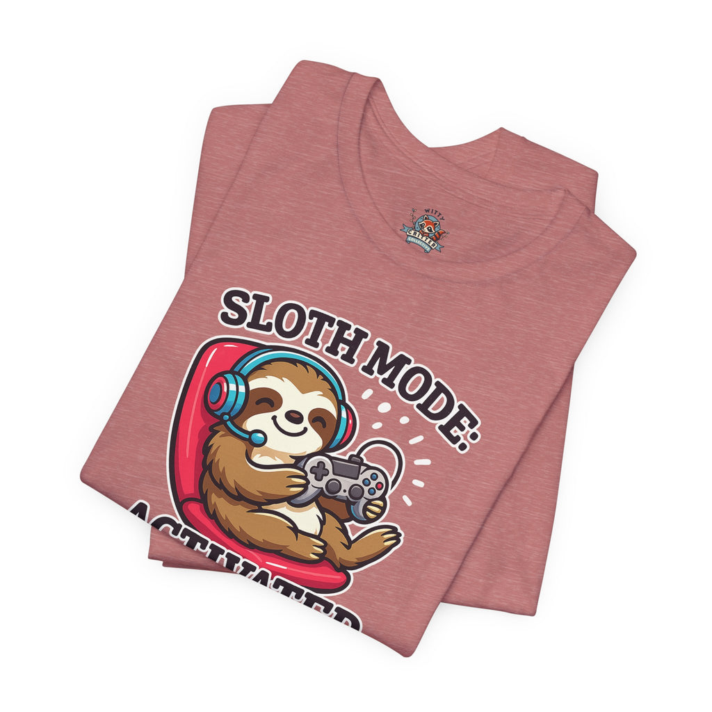 Sloth Mode Activated Tee