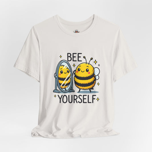 Bee Yourself Unisex Jersey Short Sleeve Tee