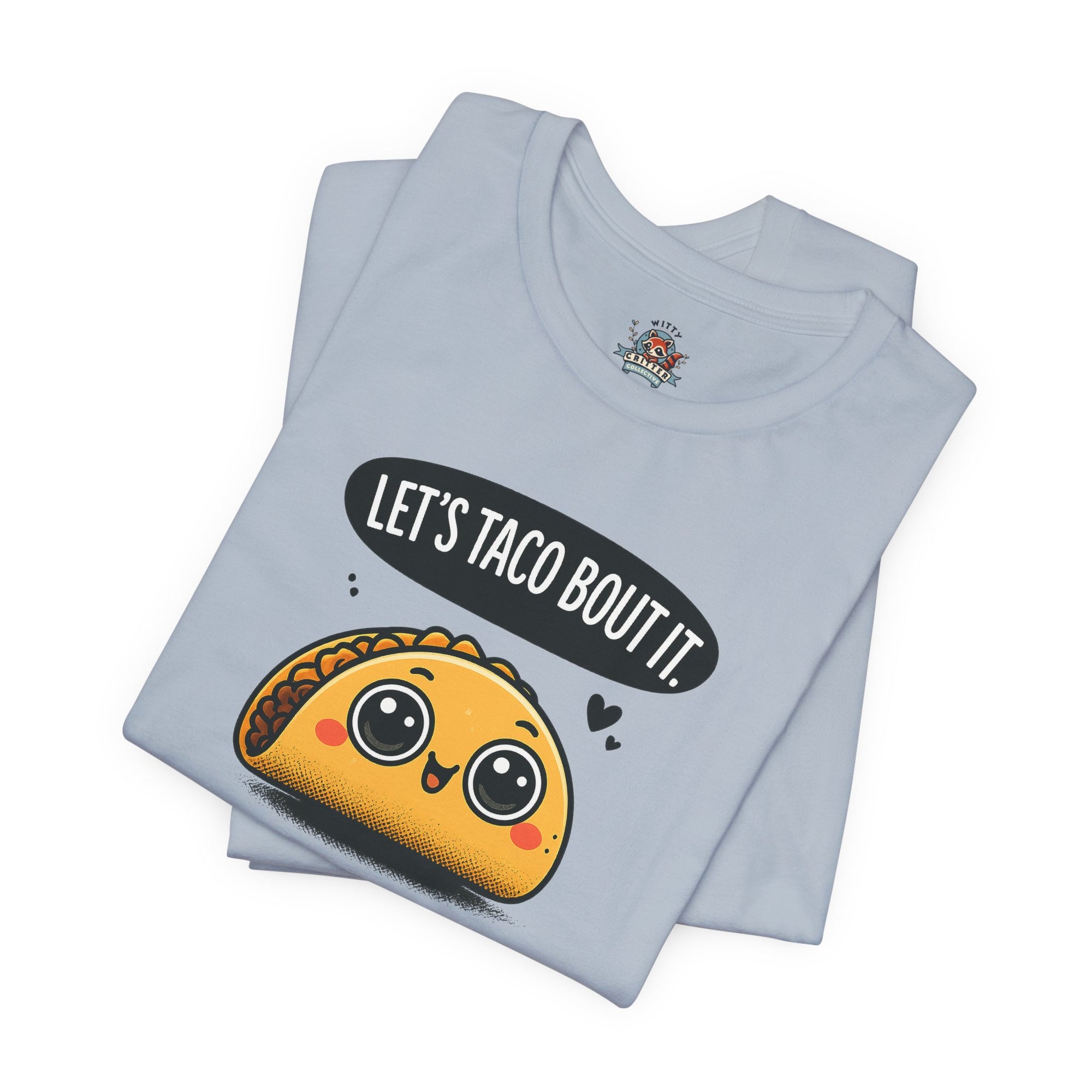 Let's Taco Bout It Tee