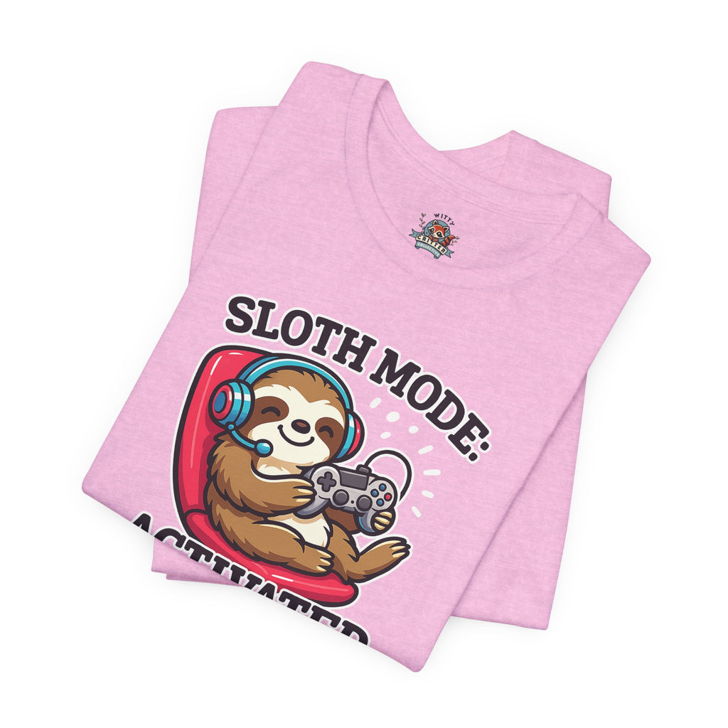 Sloth Mode Activated Tee