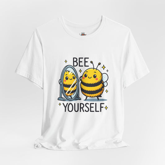 Bee Yourself Unisex Jersey Short Sleeve Tee